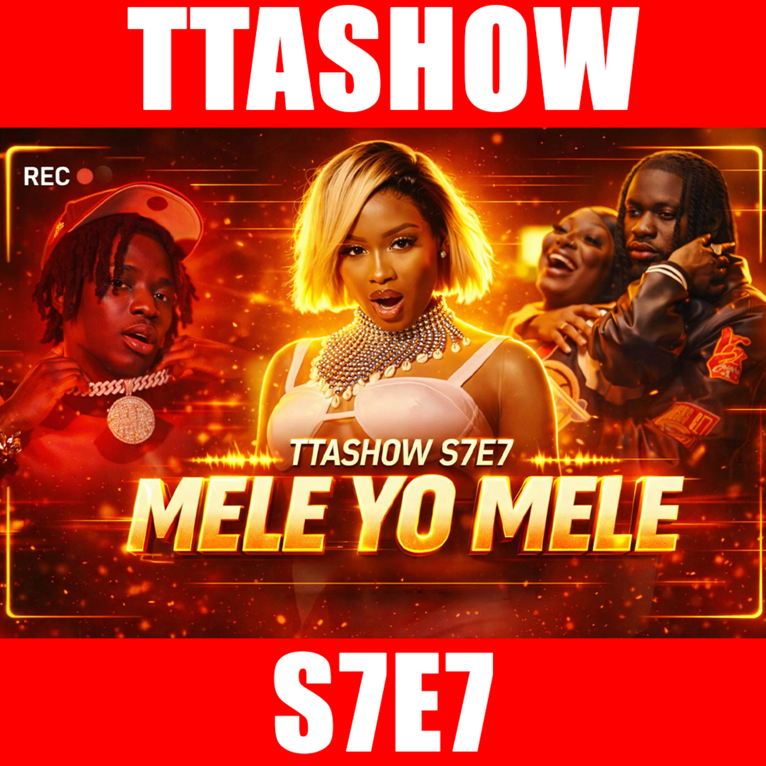 #TTASHOW S7E7: MELE YO MELE episode artwork