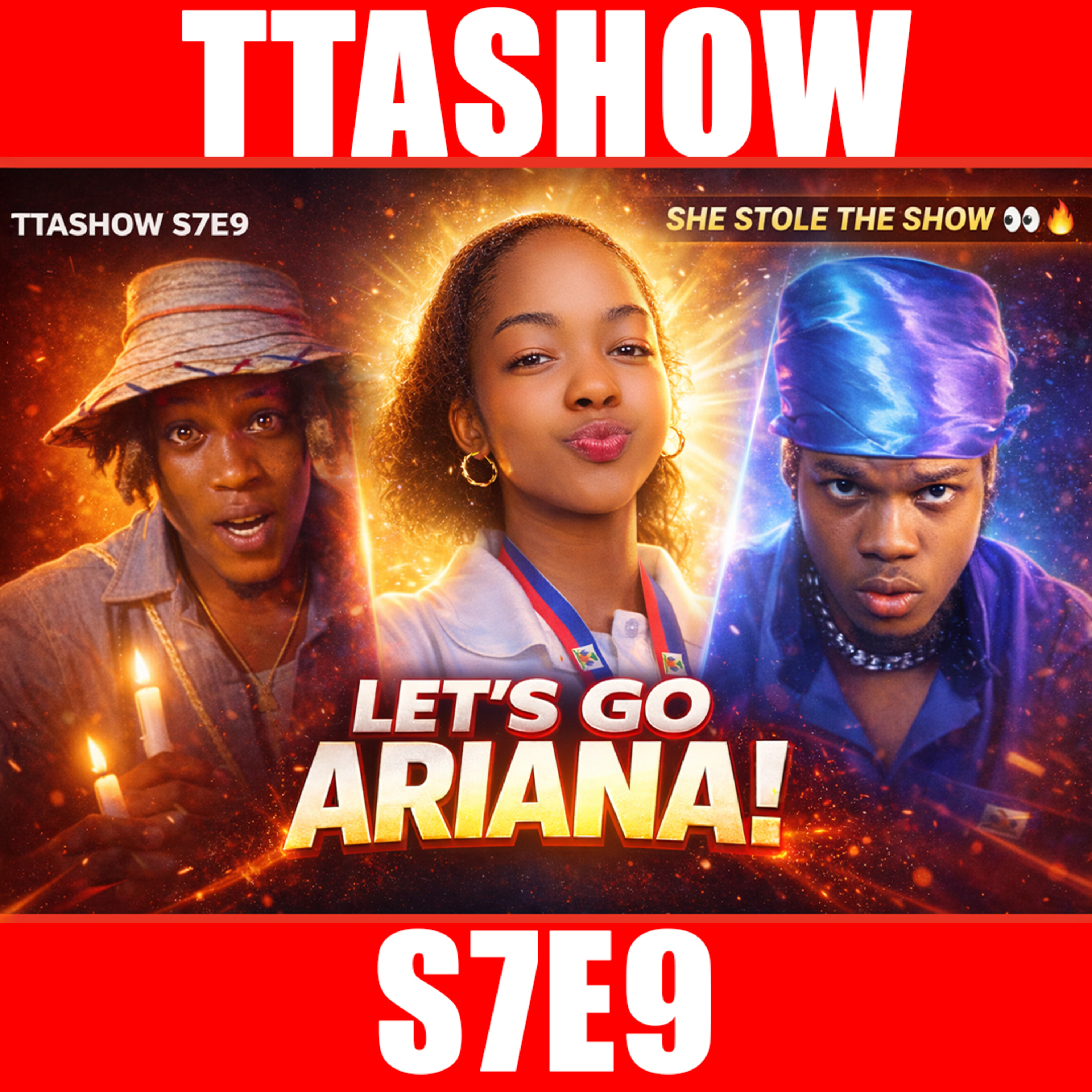 #TTASHOW S7E9: LET'S GO ARIANA! episode artwork