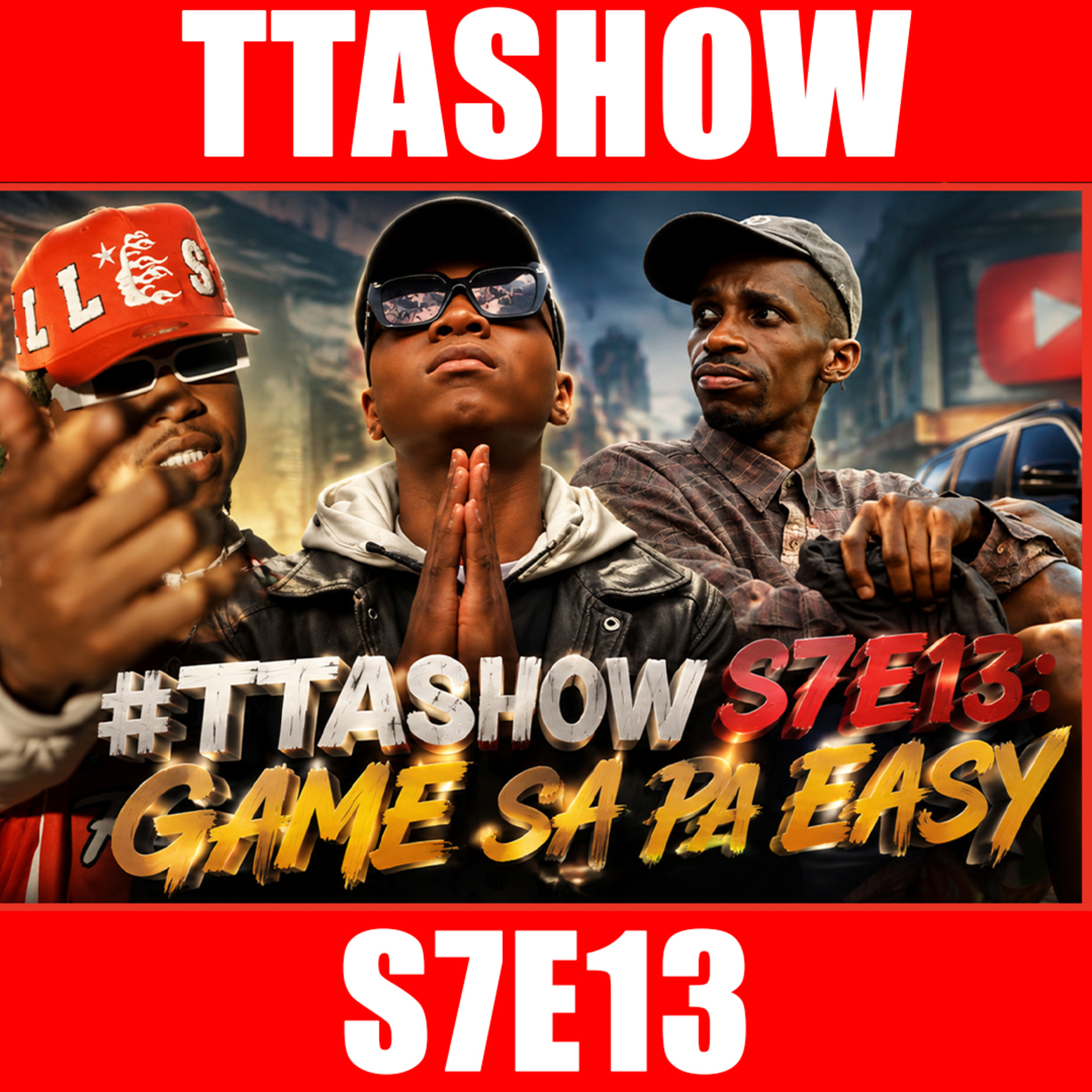#TTASHOW S7E13: GAME SA PA EASY episode artwork