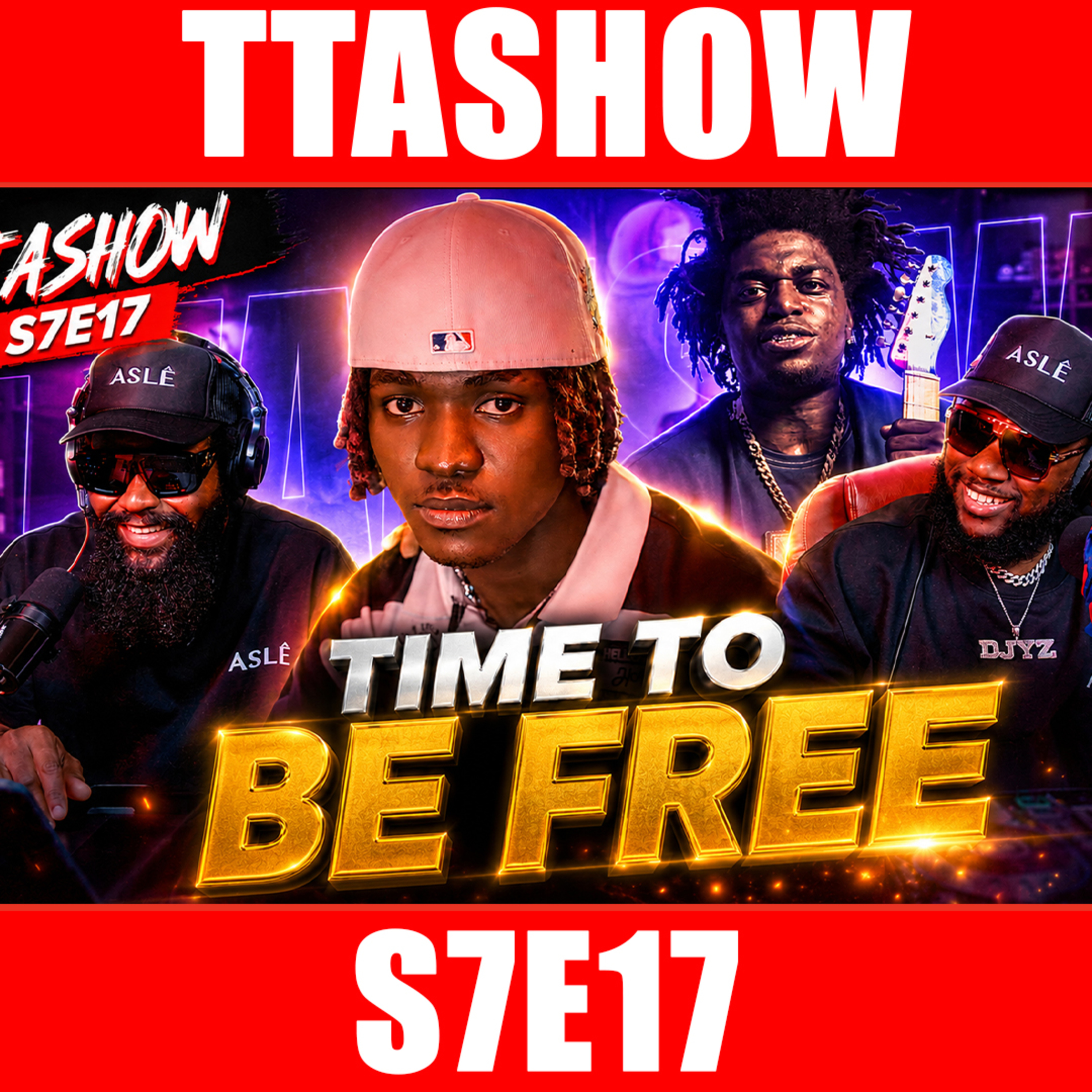 #TTASHOW S7E17: TIME TO BE FREE episode artwork