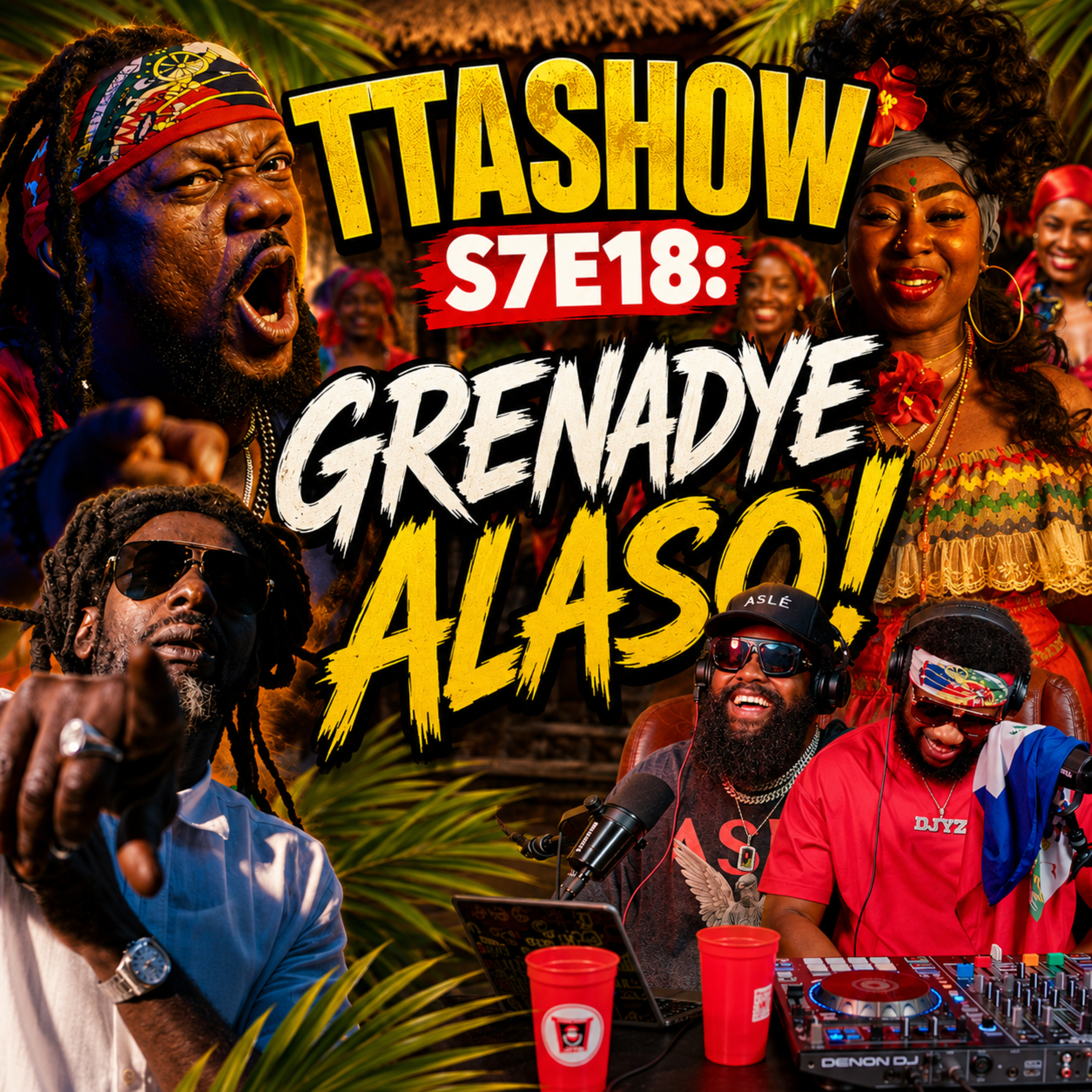 #TTASHOW S7E18: GRENADYE ALSO! episode artwork