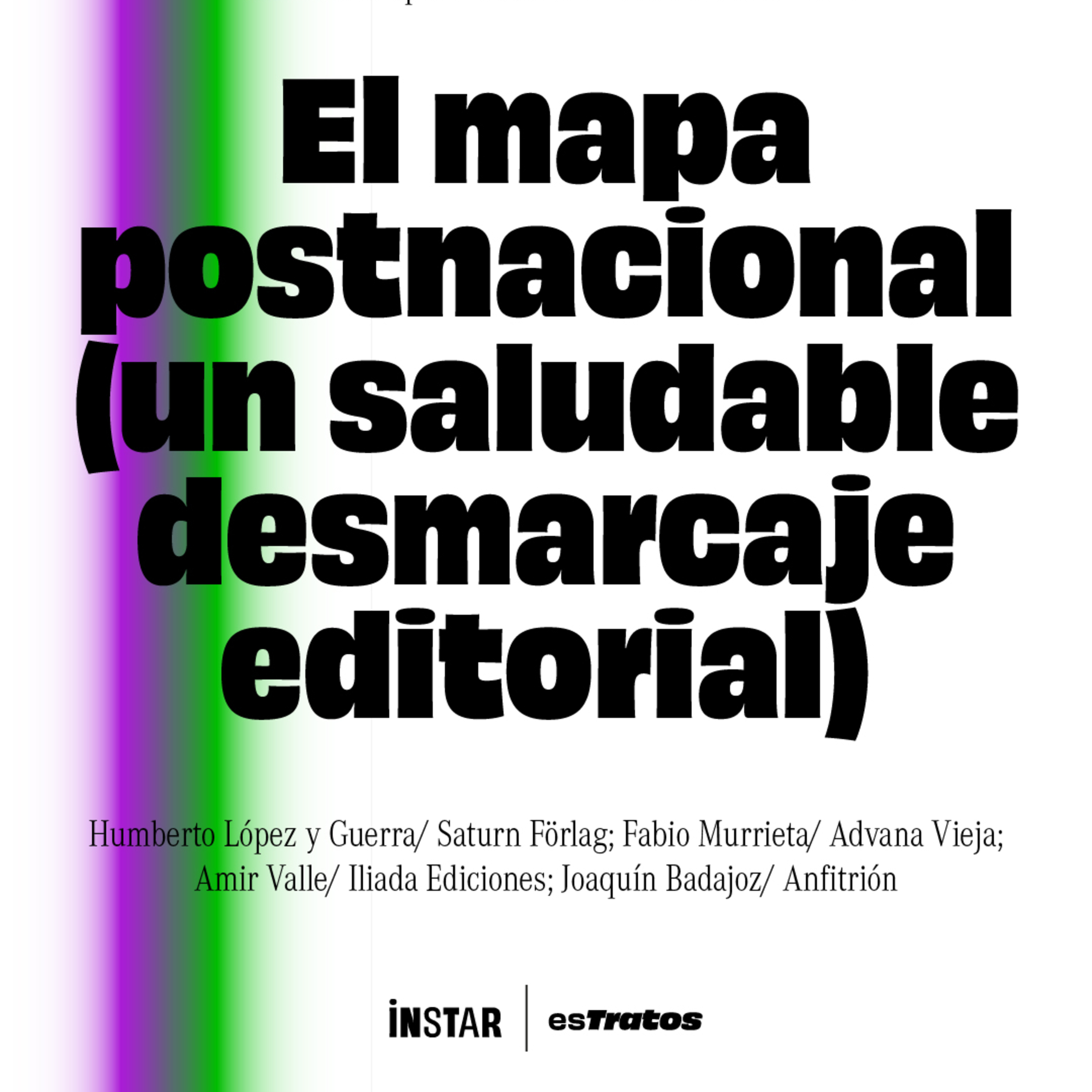 esTratos "Editoriales independientes": El mapa postnacional (un saludable desmarcaje editorial) episode artwork