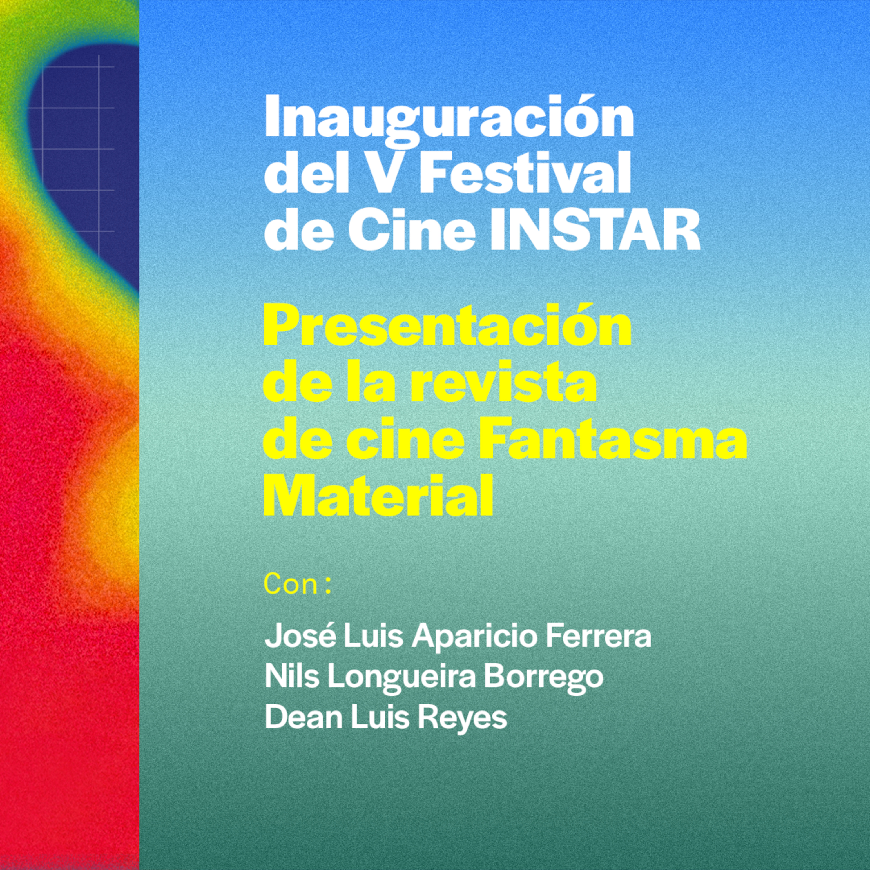 Inauguración del V Festival de Cine INSTAR / Presentación de la revista de cine Fantasma Material episode artwork