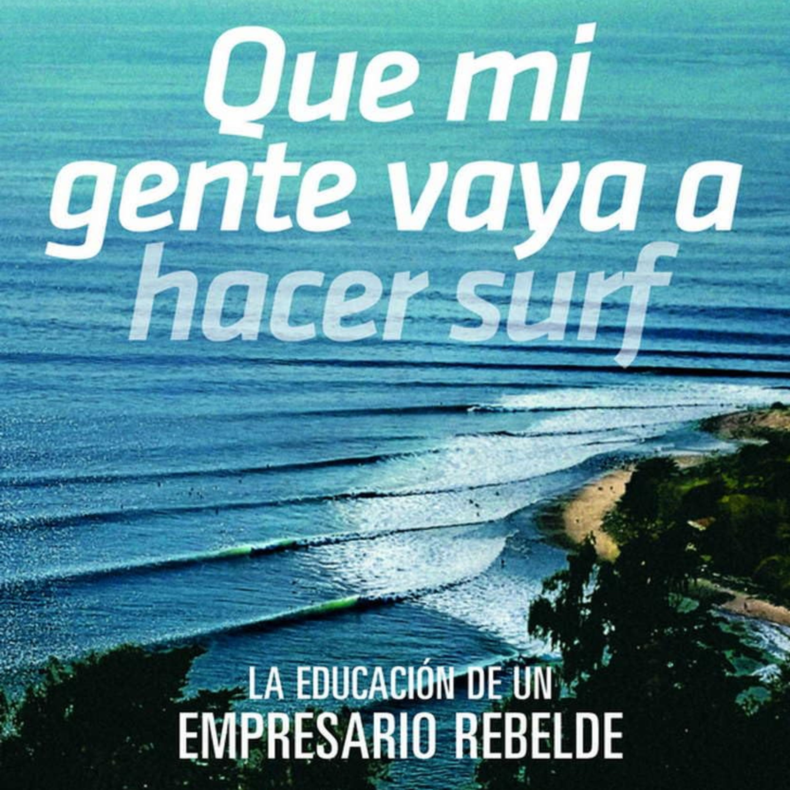 #178 Soy más crítico que nunca: Que mi gente vaya a hacer surf (El origen de Patagonia). episode artwork