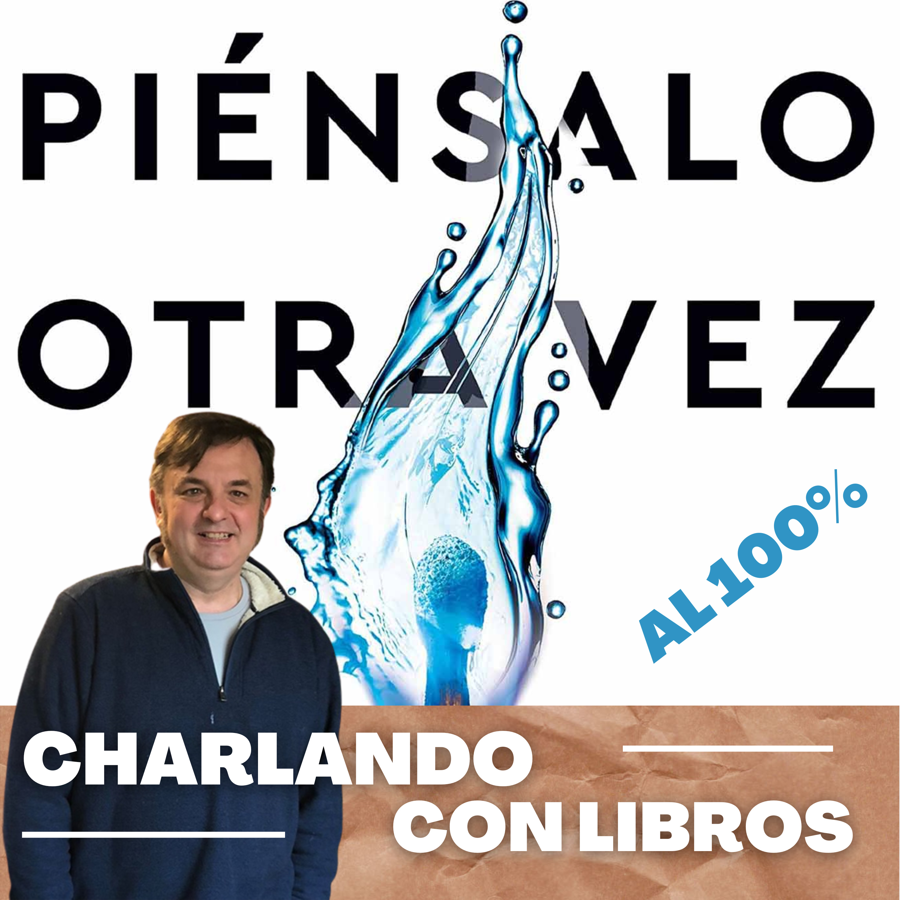 #46 (100%) Piénsalo otra vez. Con Javier G. Recuenco