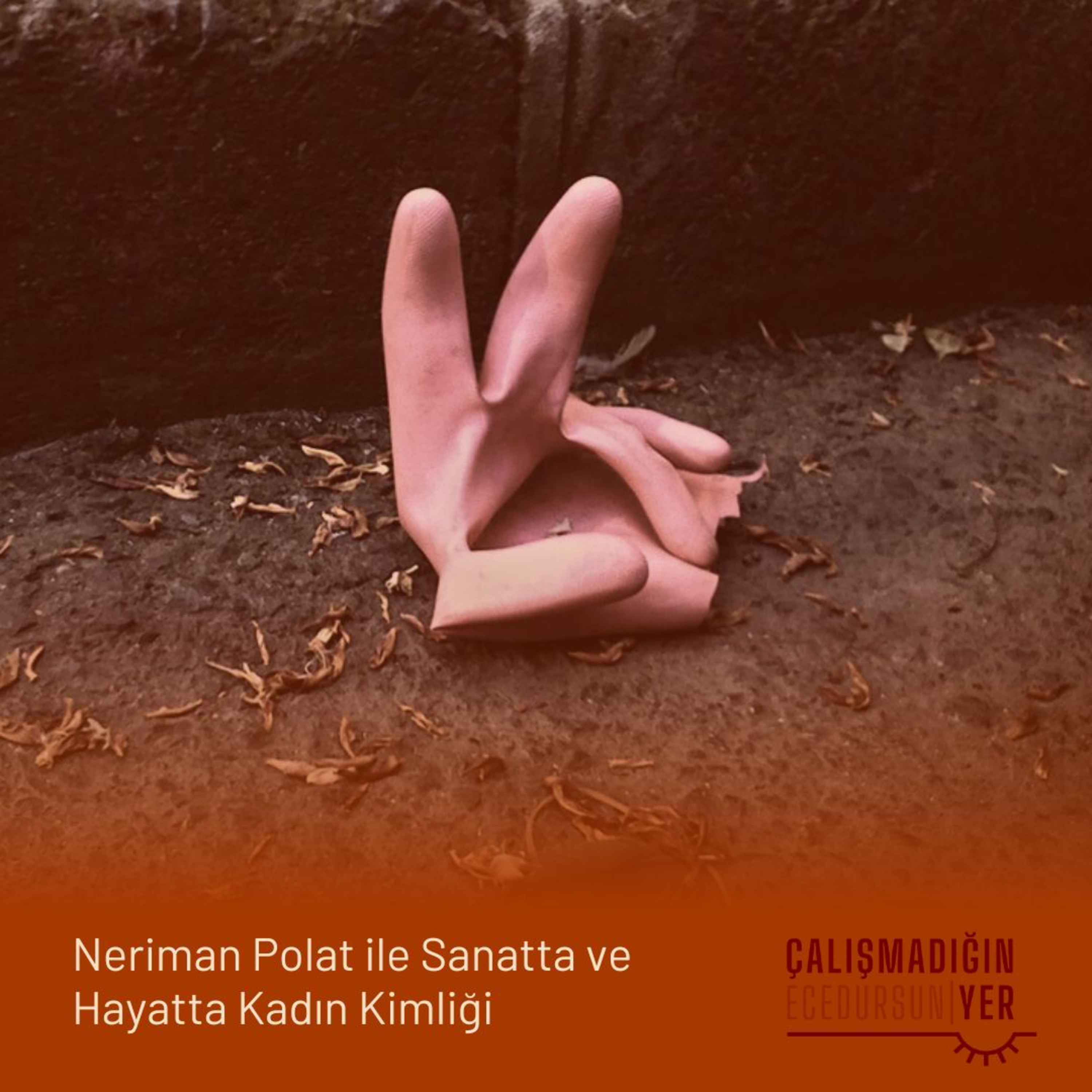 Çalışmadığın Yer