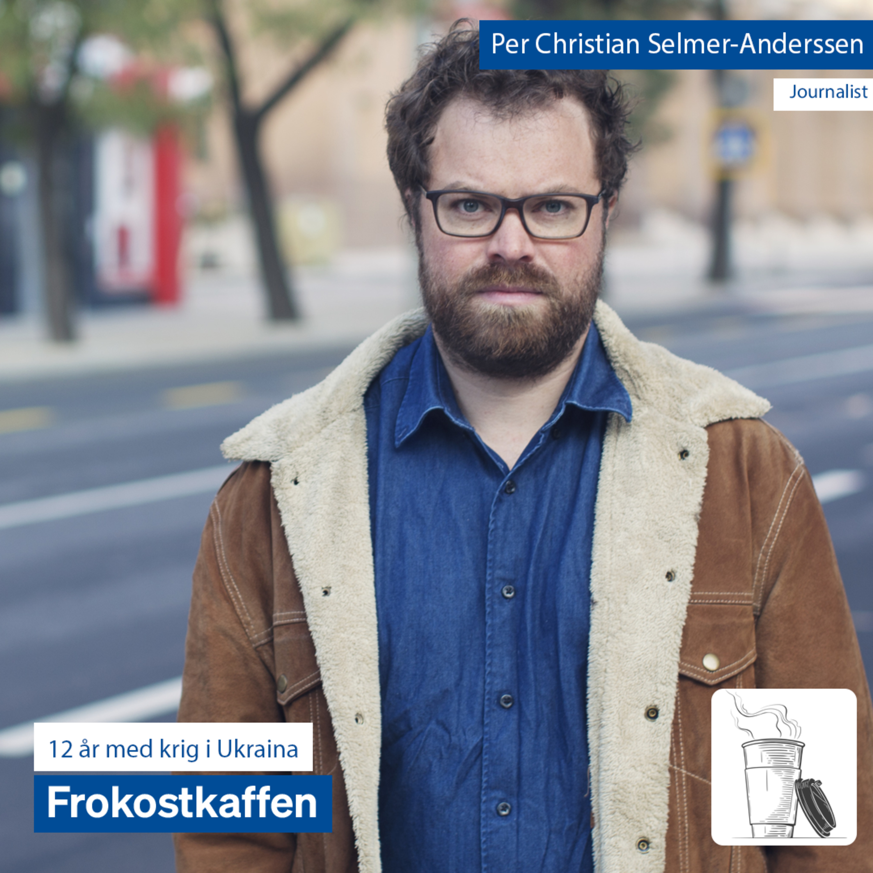 Selmer-Anderssen om 12 år med krig i Ukraina episode artwork