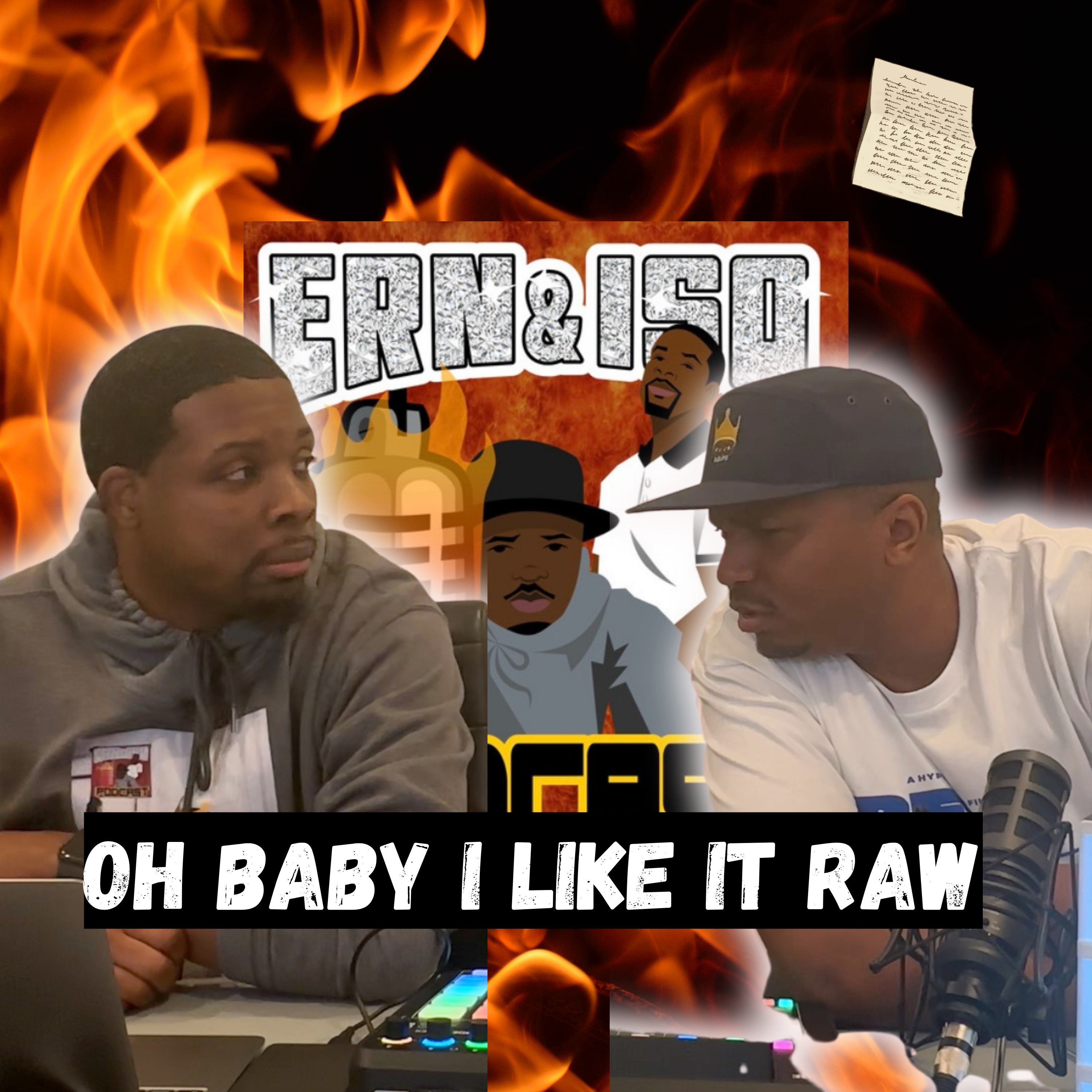 🎙️ Ern and Iso Podcast | Episode: "Oh Baby, I Like It Raw" episode artwork