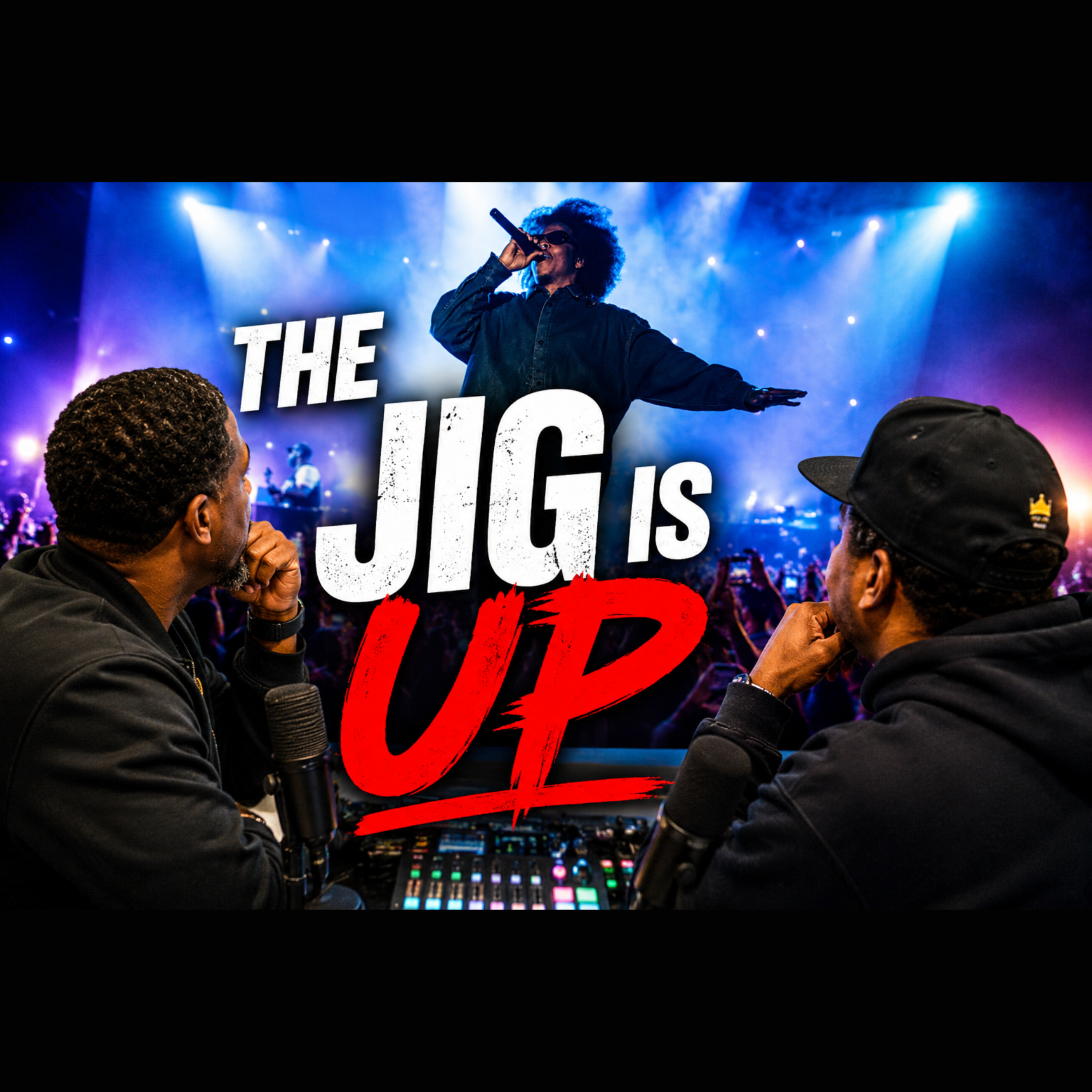The Jig Is UP!!! episode artwork