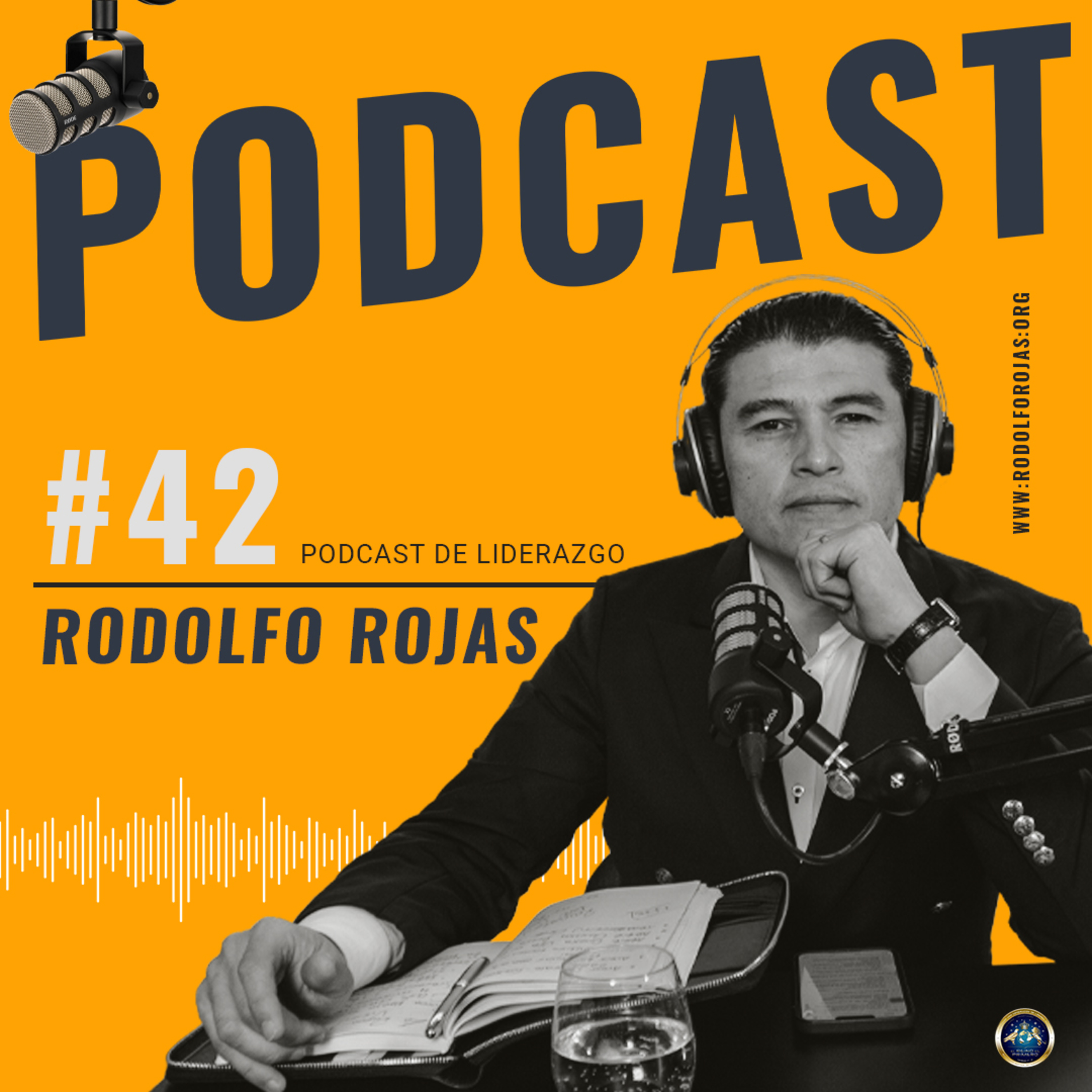Rodolfo Rojas Podcast