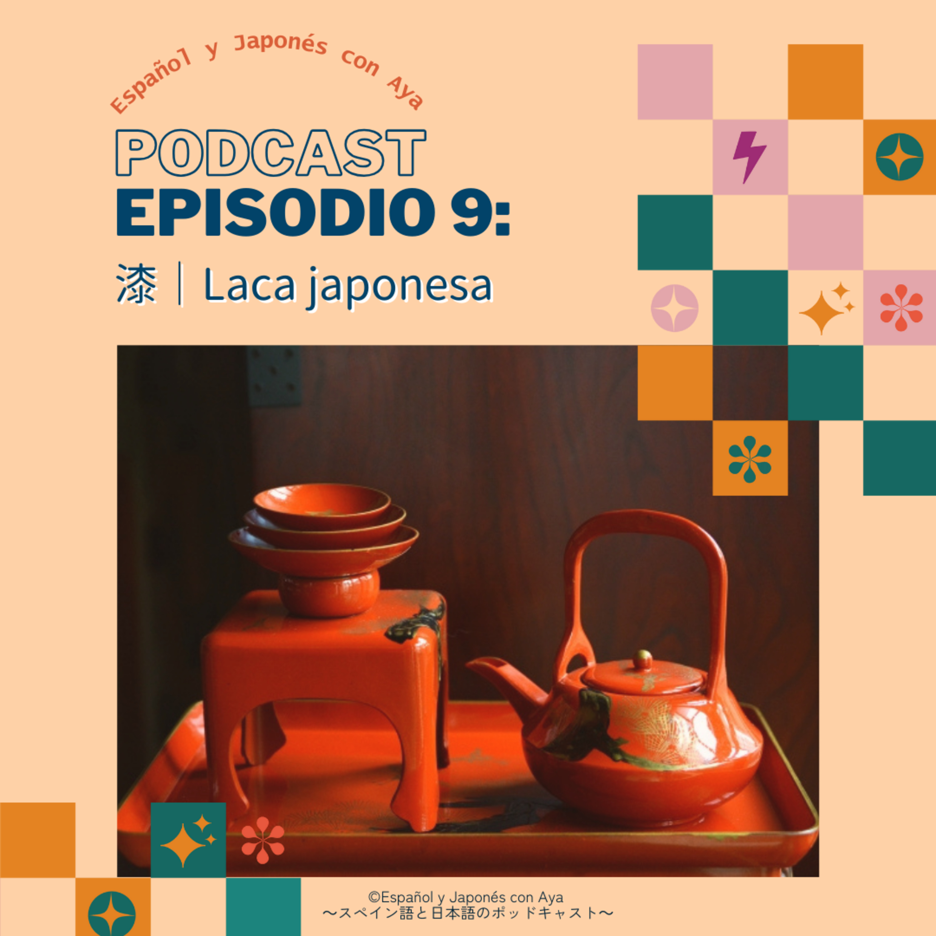 Episodio 9: 漆|Laca japonesa
