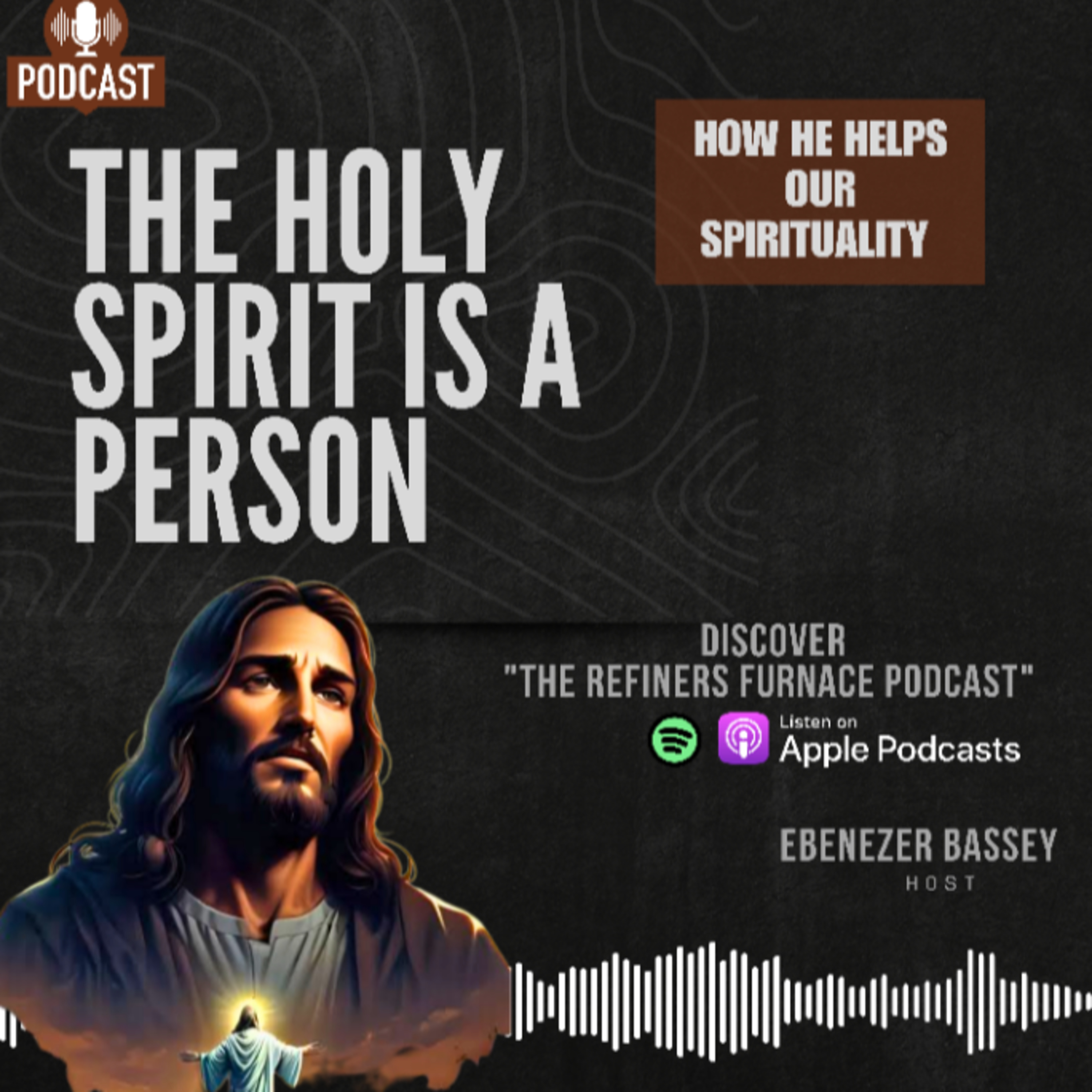THE HOLY SPIRIT IS A PERSON ( HOW HE HELPS OUR SPIRITUALITY) episode artwork
