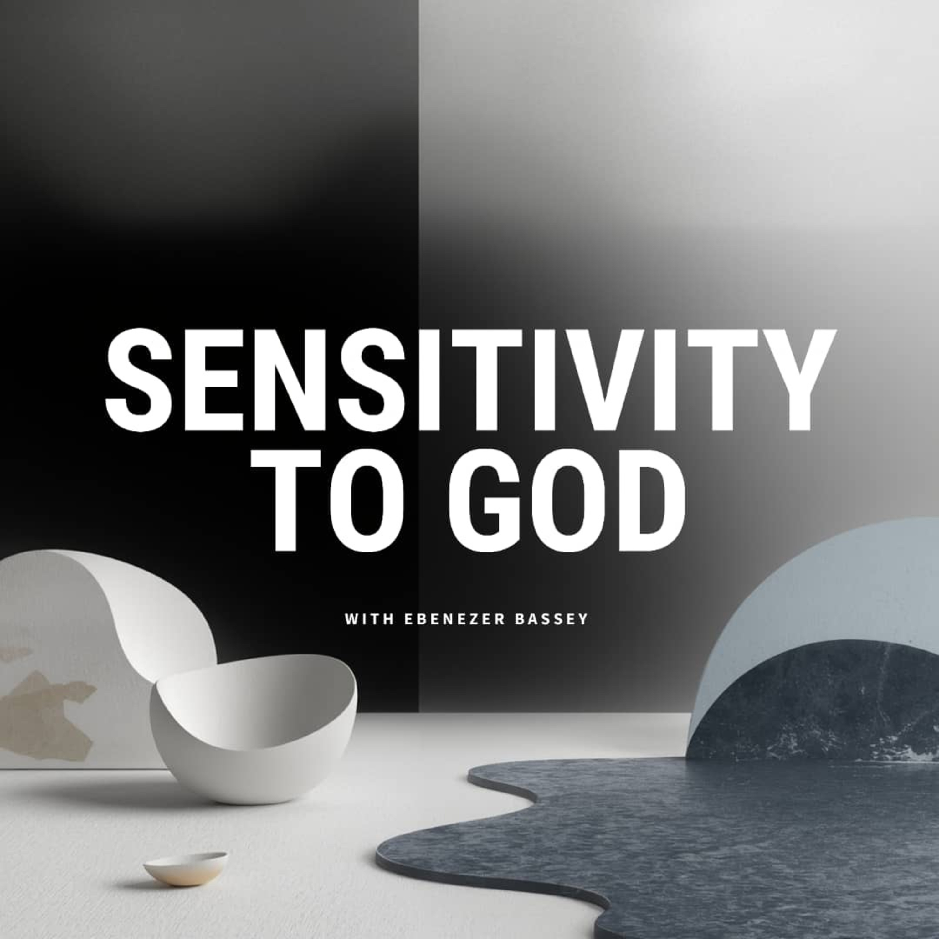 SENSITIVITY TO GOD | LEARNING TO DISCERN THE LEADING OF THE HOLY SPIRIT  episode artwork
