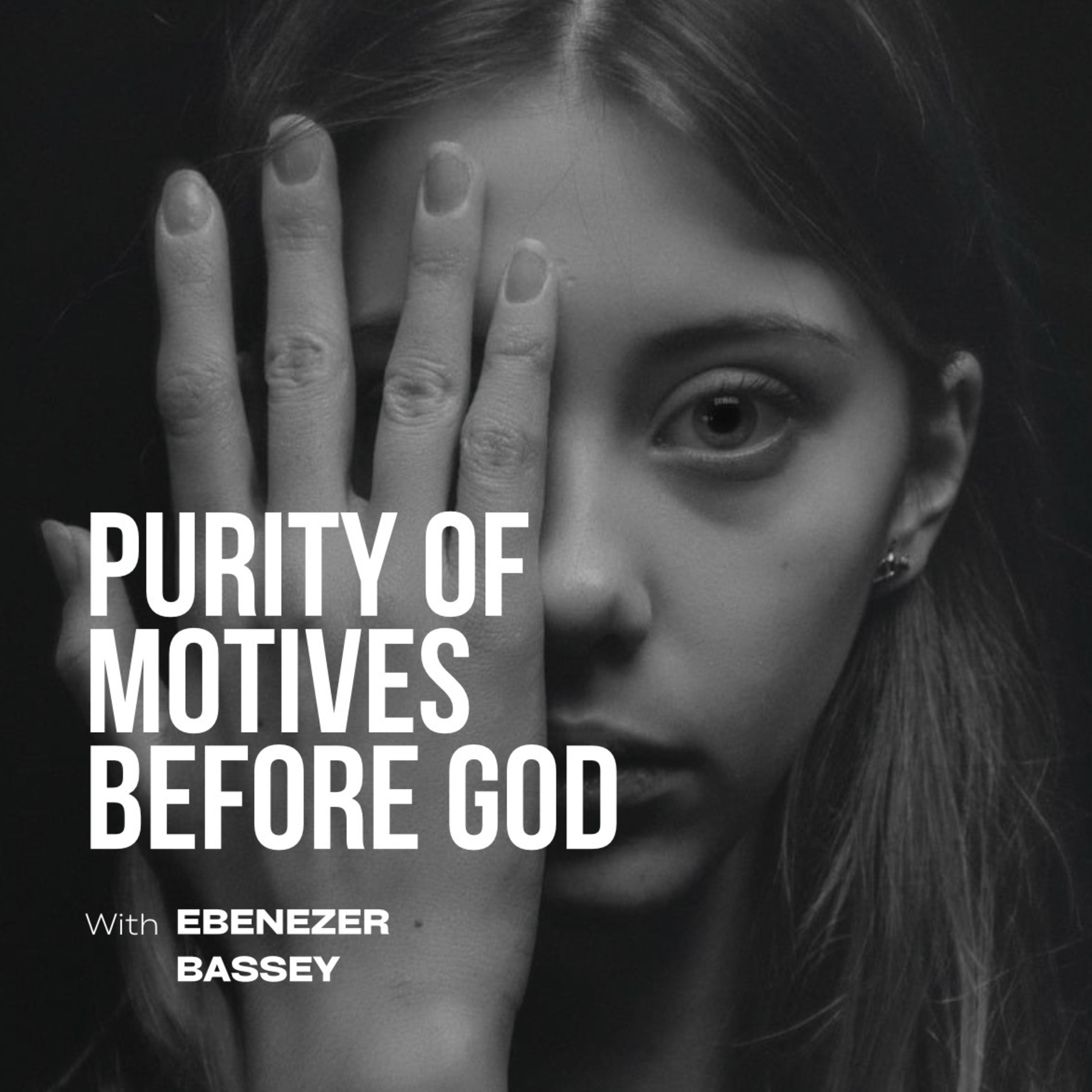 THE INNER LIFE | PURITY OF MOTIVES BEFORE GOD episode artwork