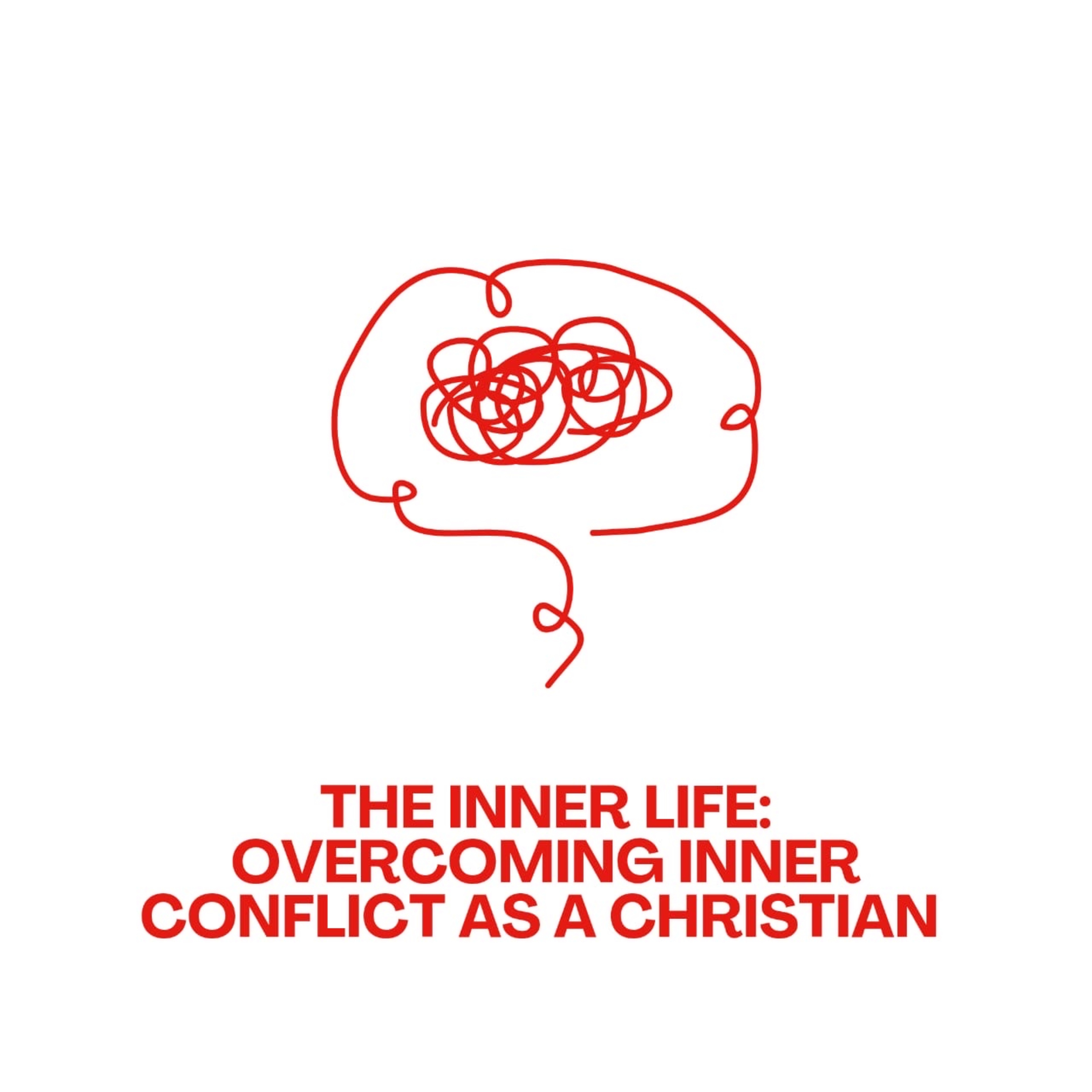 THE INNER LIFE: OVERCOMING INNER CONFLICTS AS A CHRISTIAN episode artwork