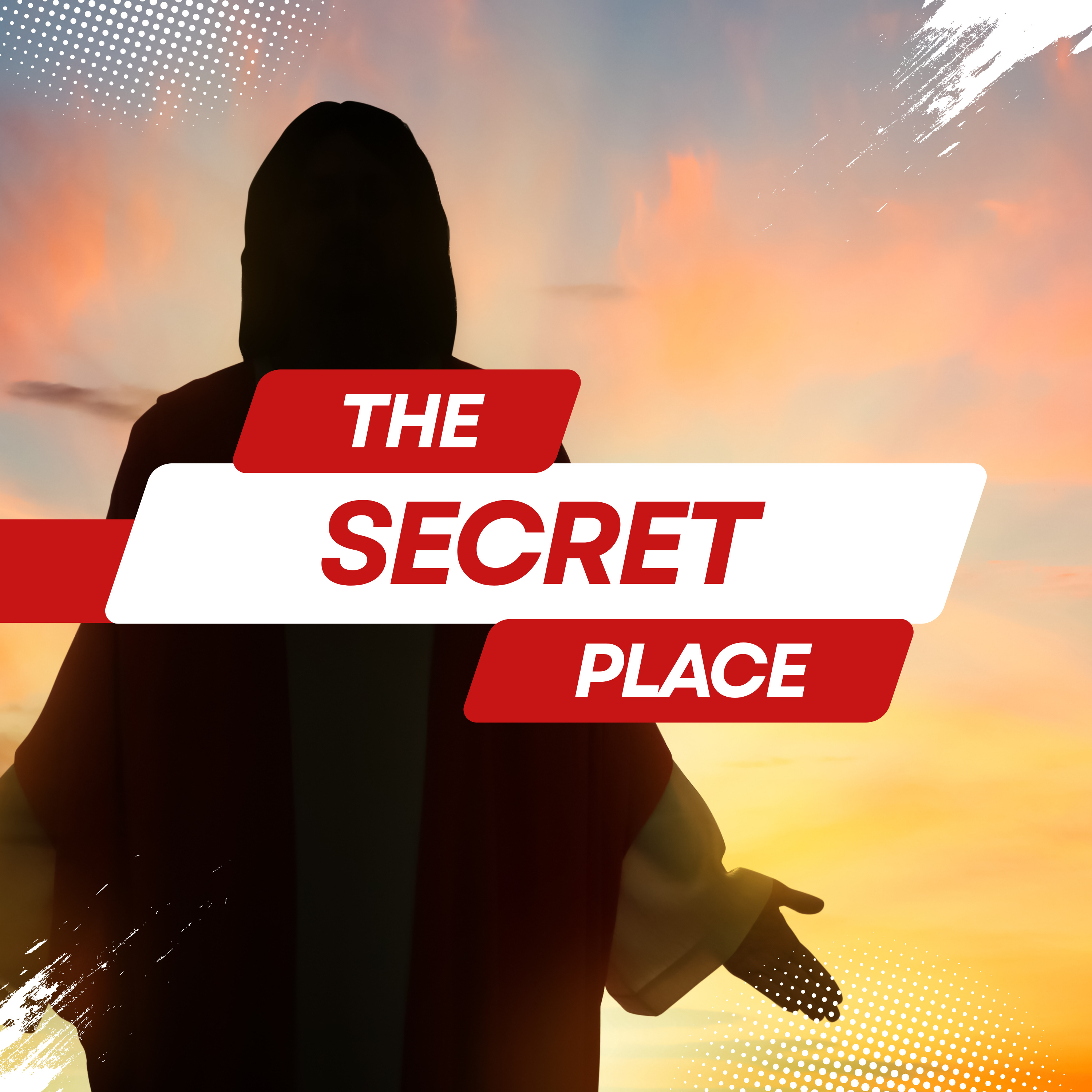 THE SECRET PLACE: HOW TO BUILD A CONSISTENT WALK WITH GOD episode artwork