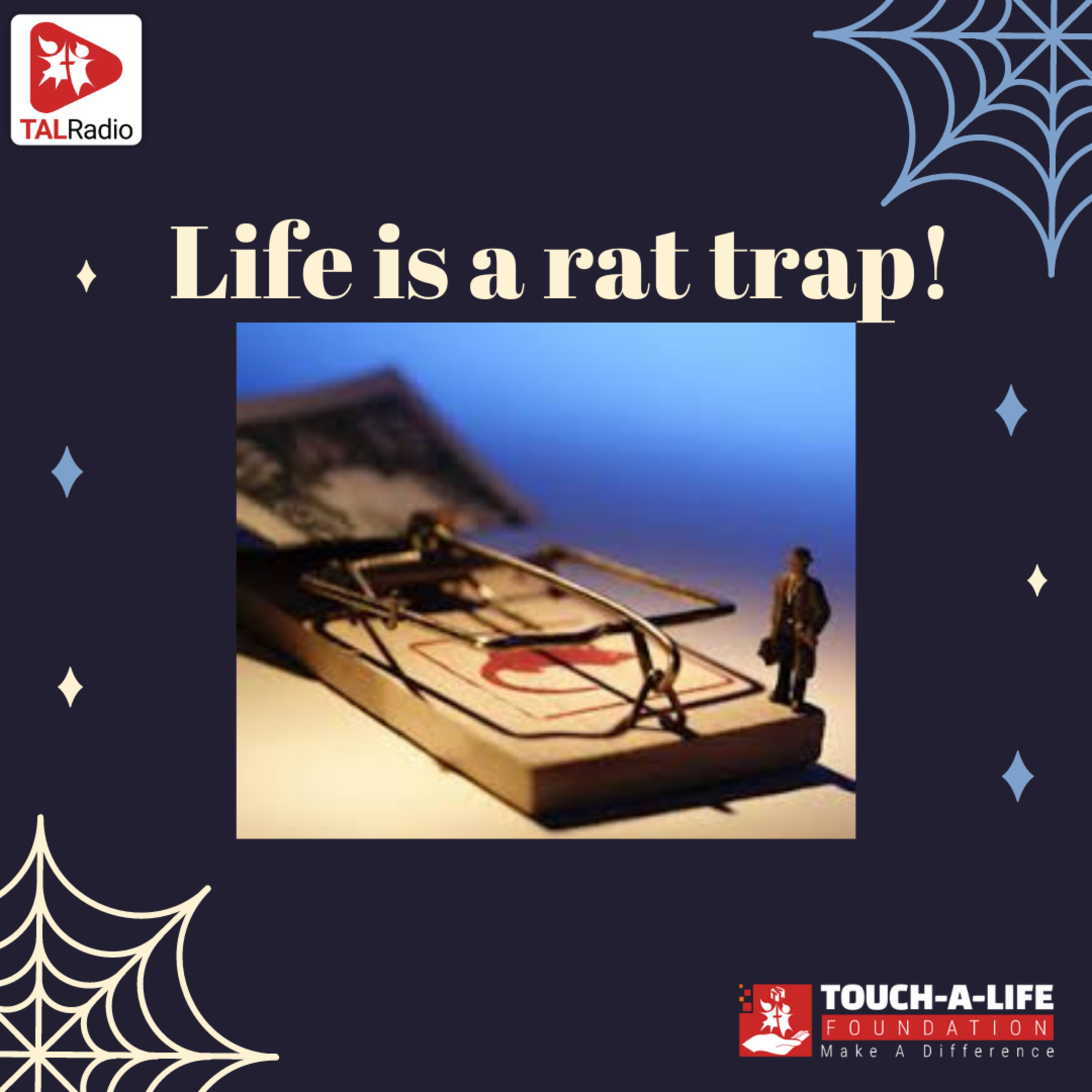 Life is a rat trap!