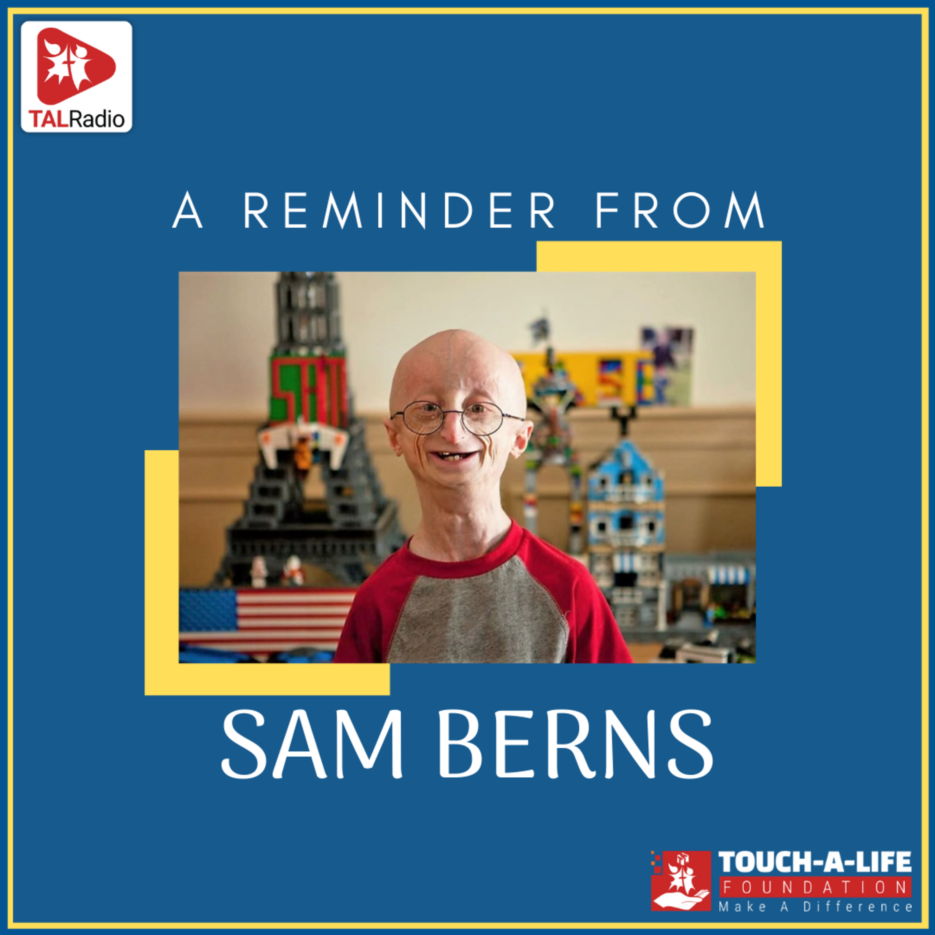 A Reminder from Sam Berns