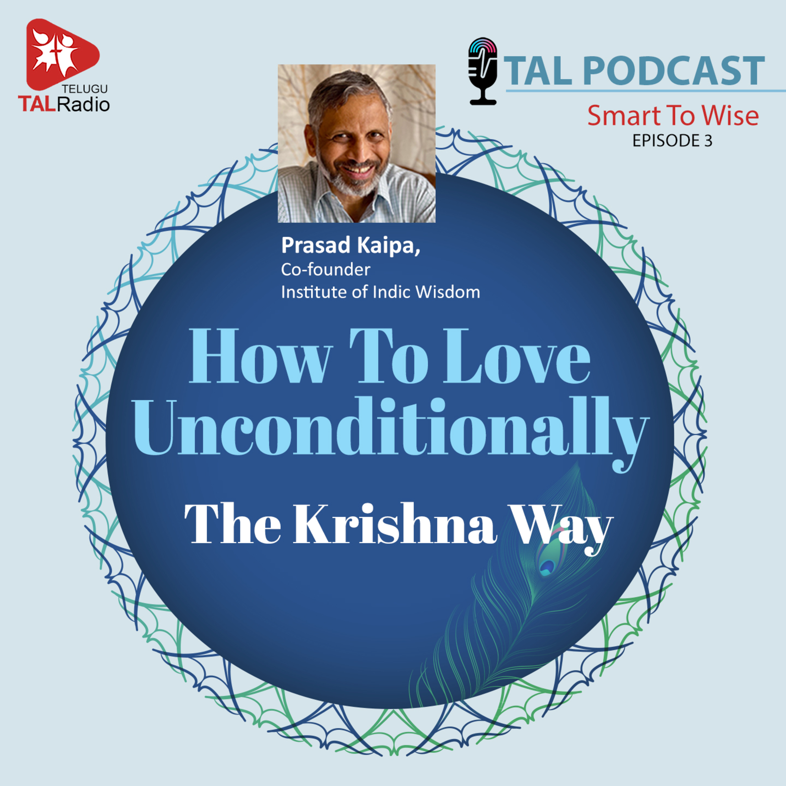 The Secret of Unconditional Love | Smart to Wise - Epi 3