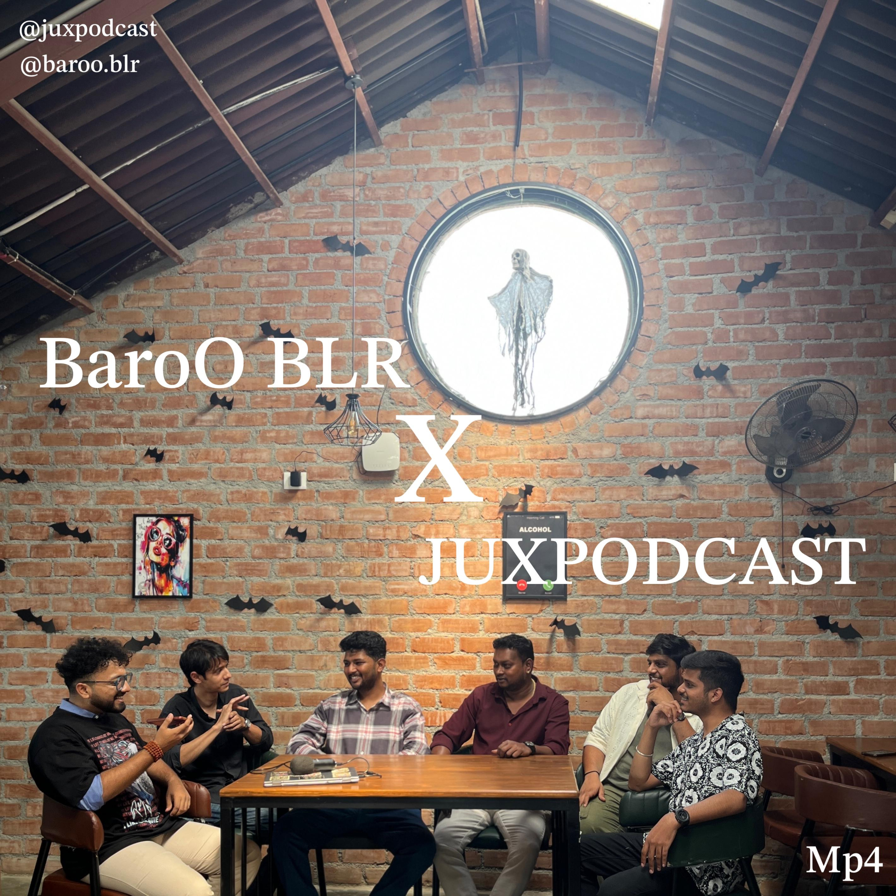 BaroO BLR X JuxPodcast : A Deepavali Collaboration