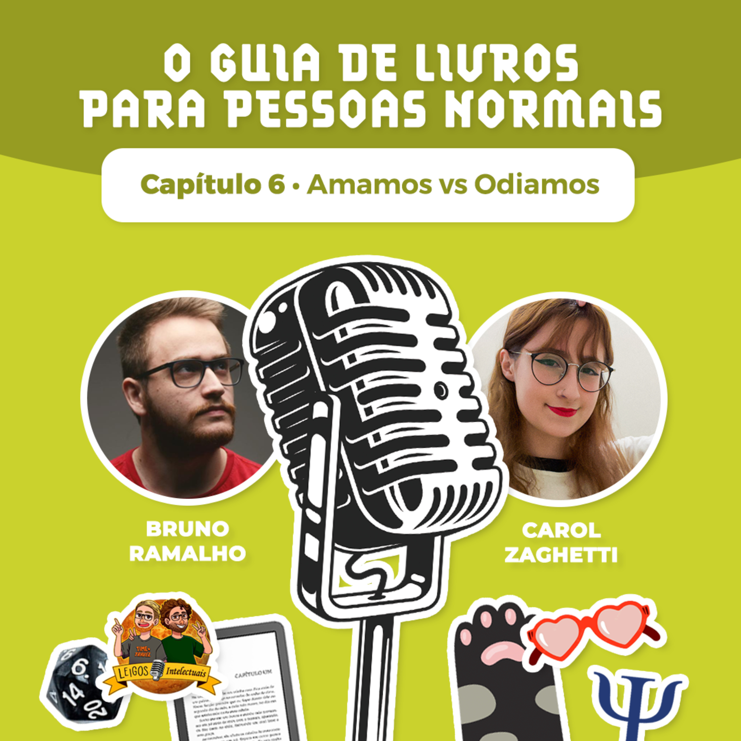 O guia de livros para pessoas normais "Capitulo 6: Amamos vs Odiamos"