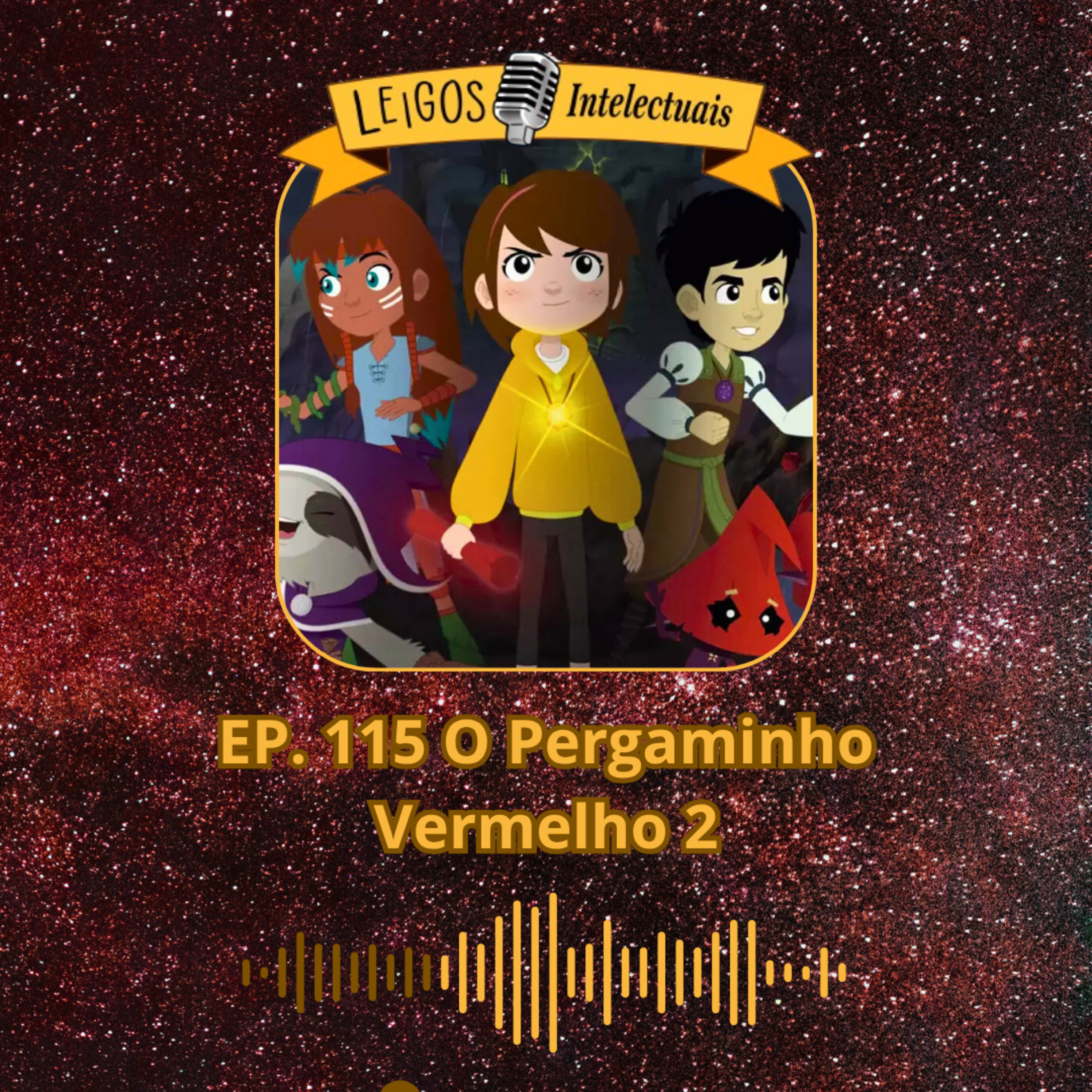 EP. 115 O Pergaminho Vermelho 2