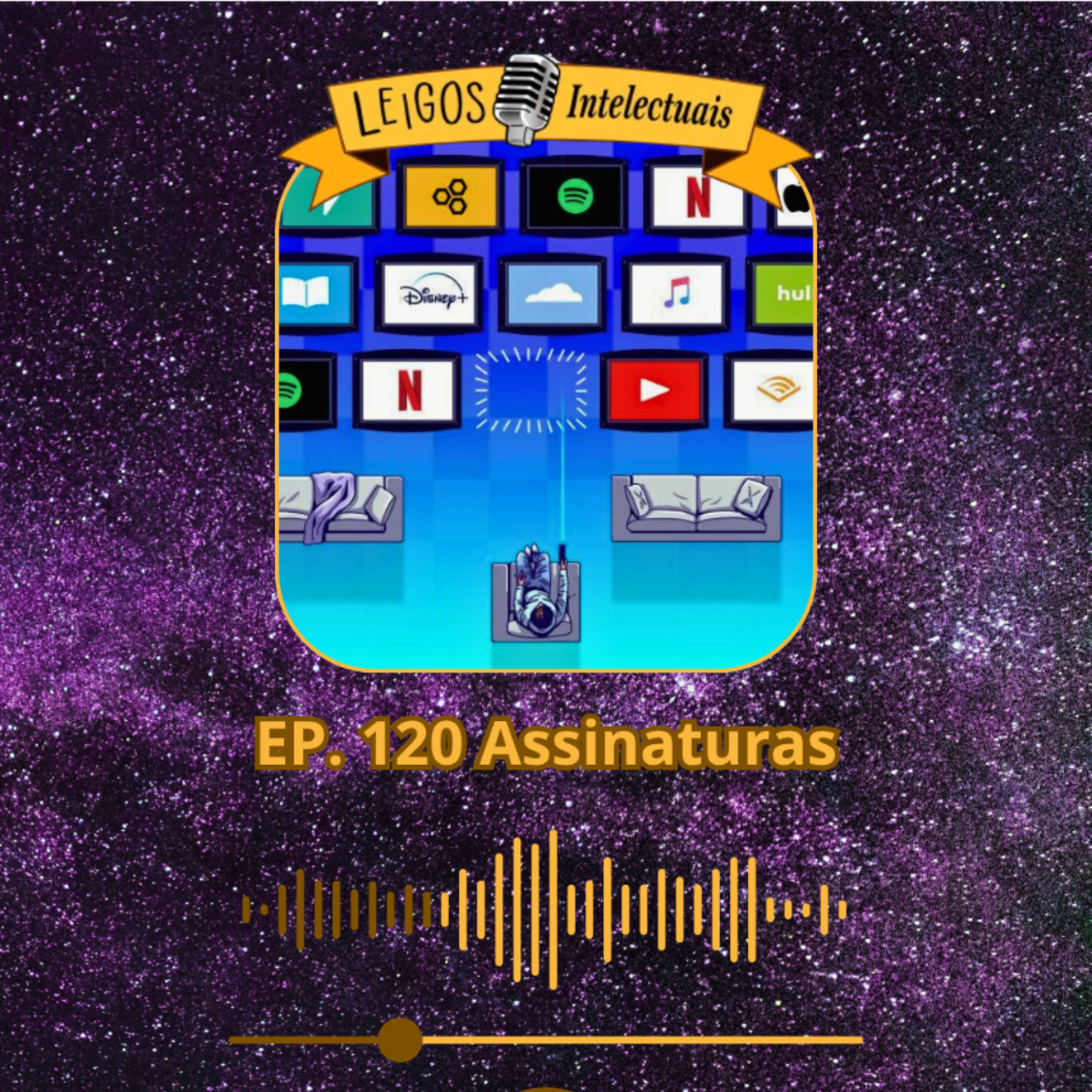 EP. 120 Assinaturas