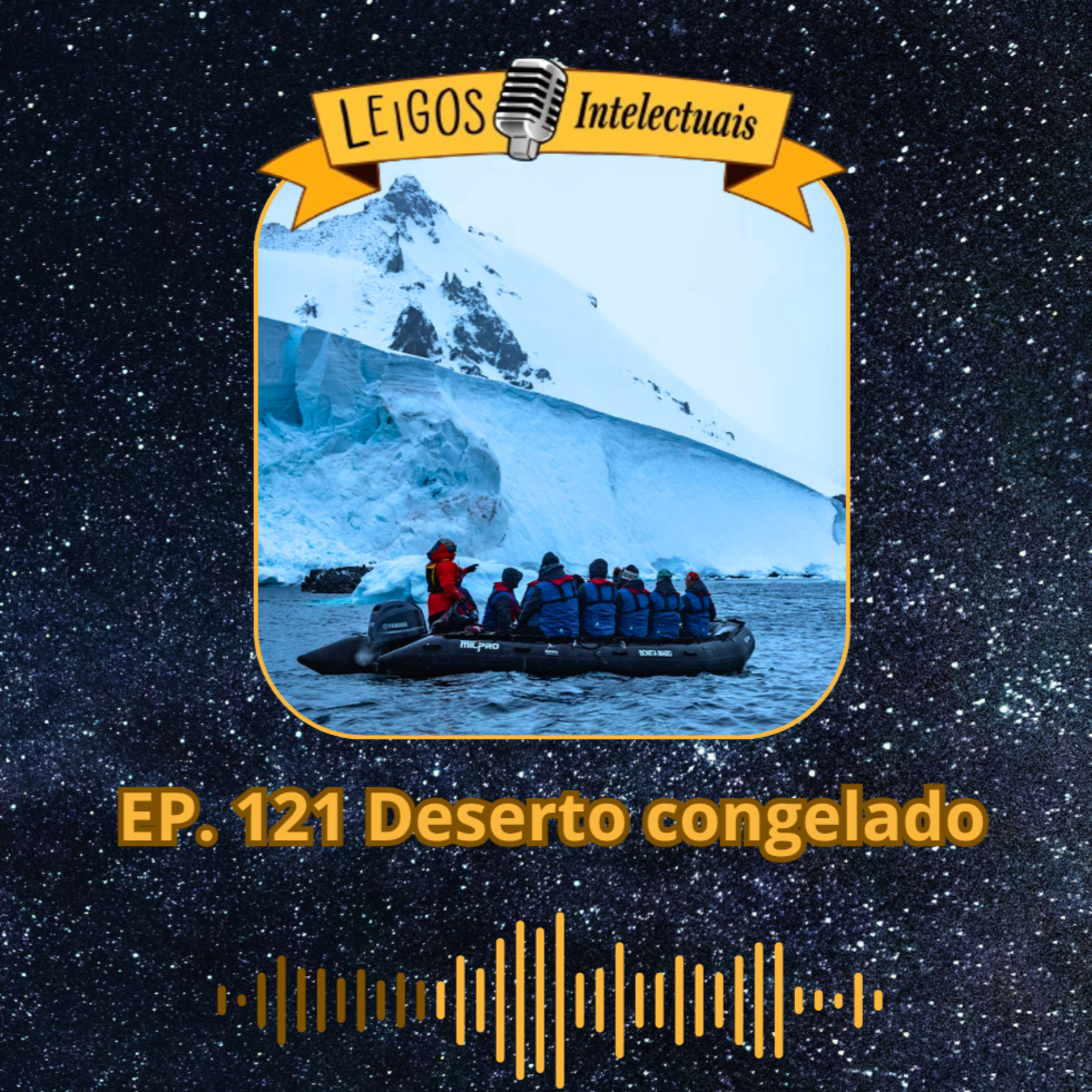 EP. 121 Deserto congelado