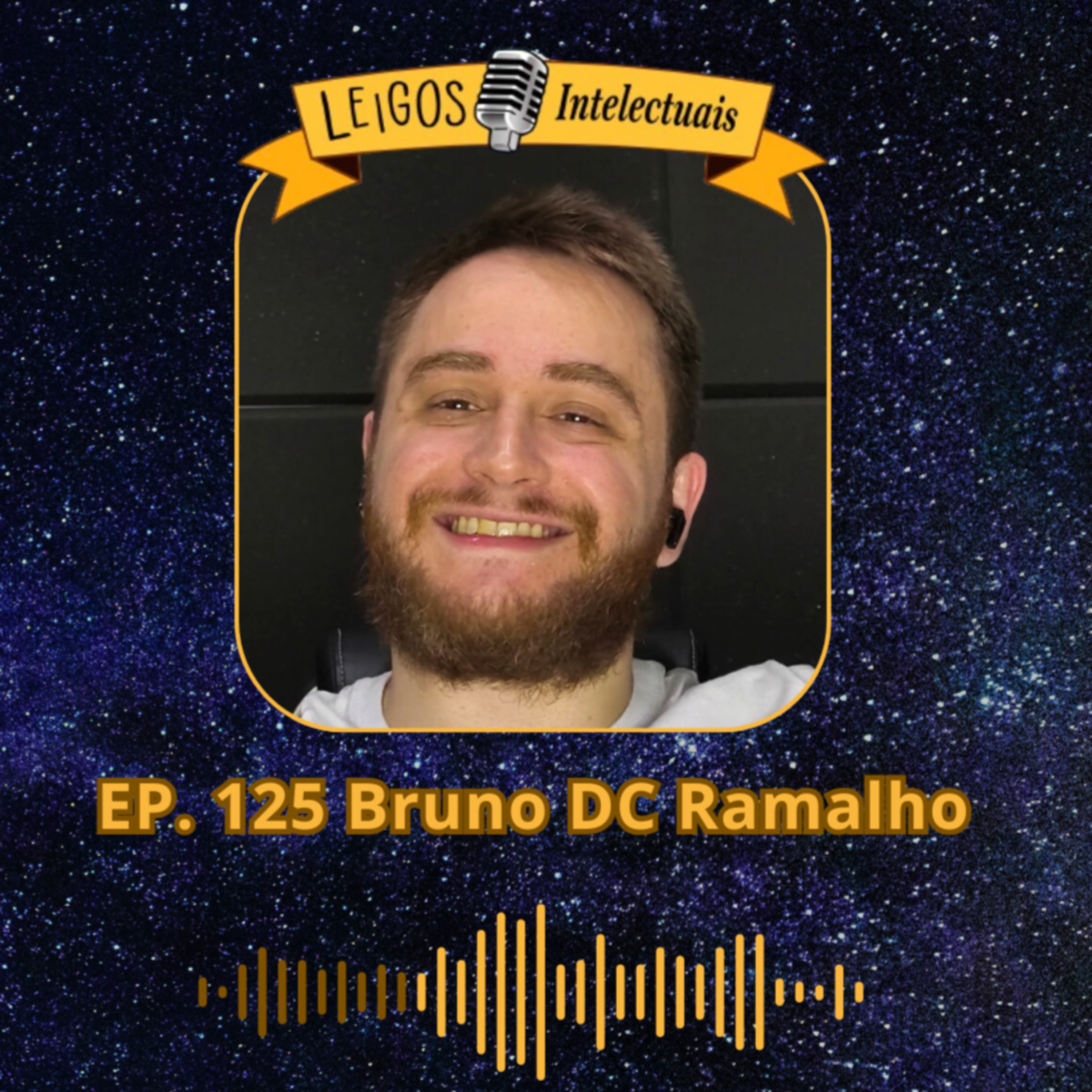 EP. 125 Bruno DC Ramalho