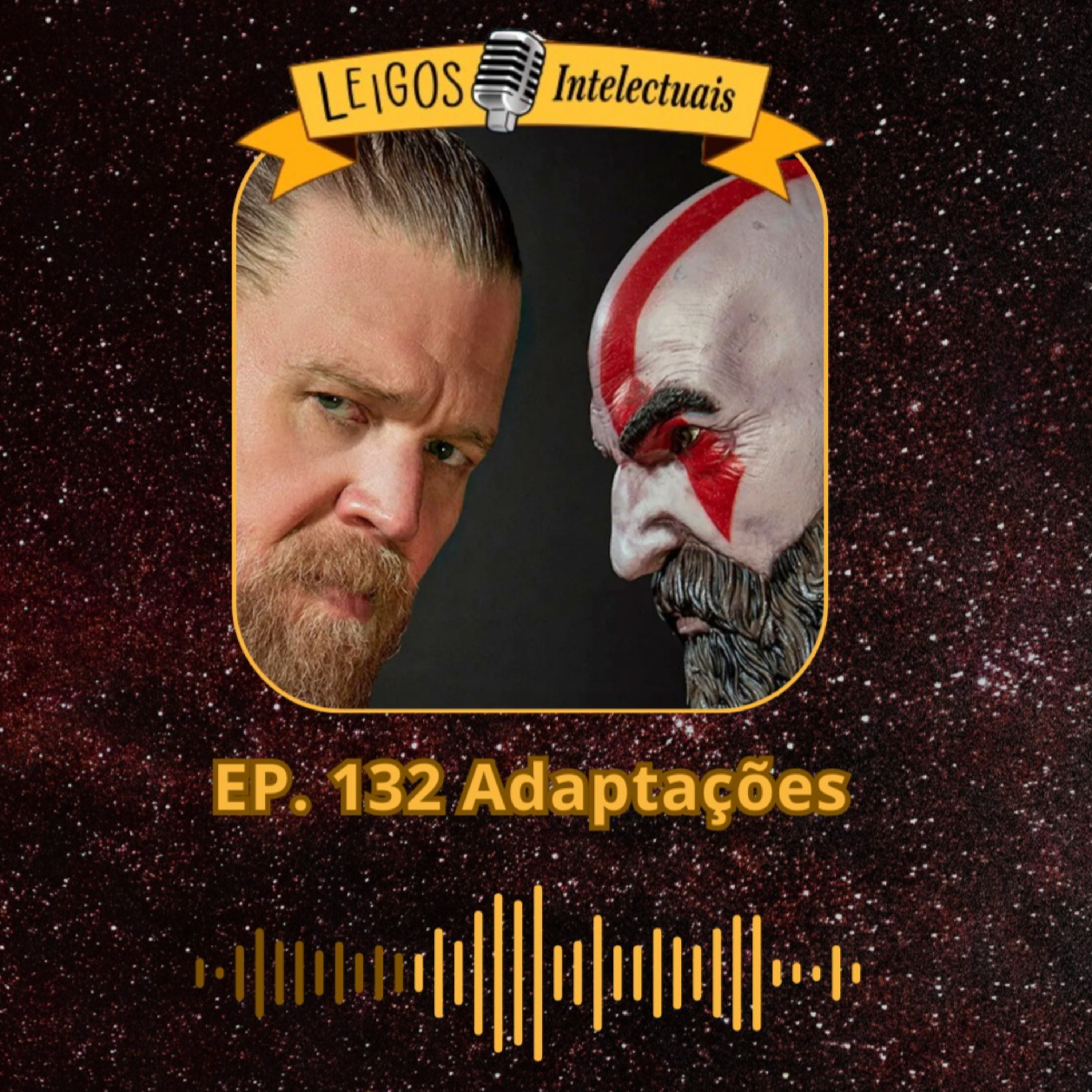 EP. 132 Adaptações