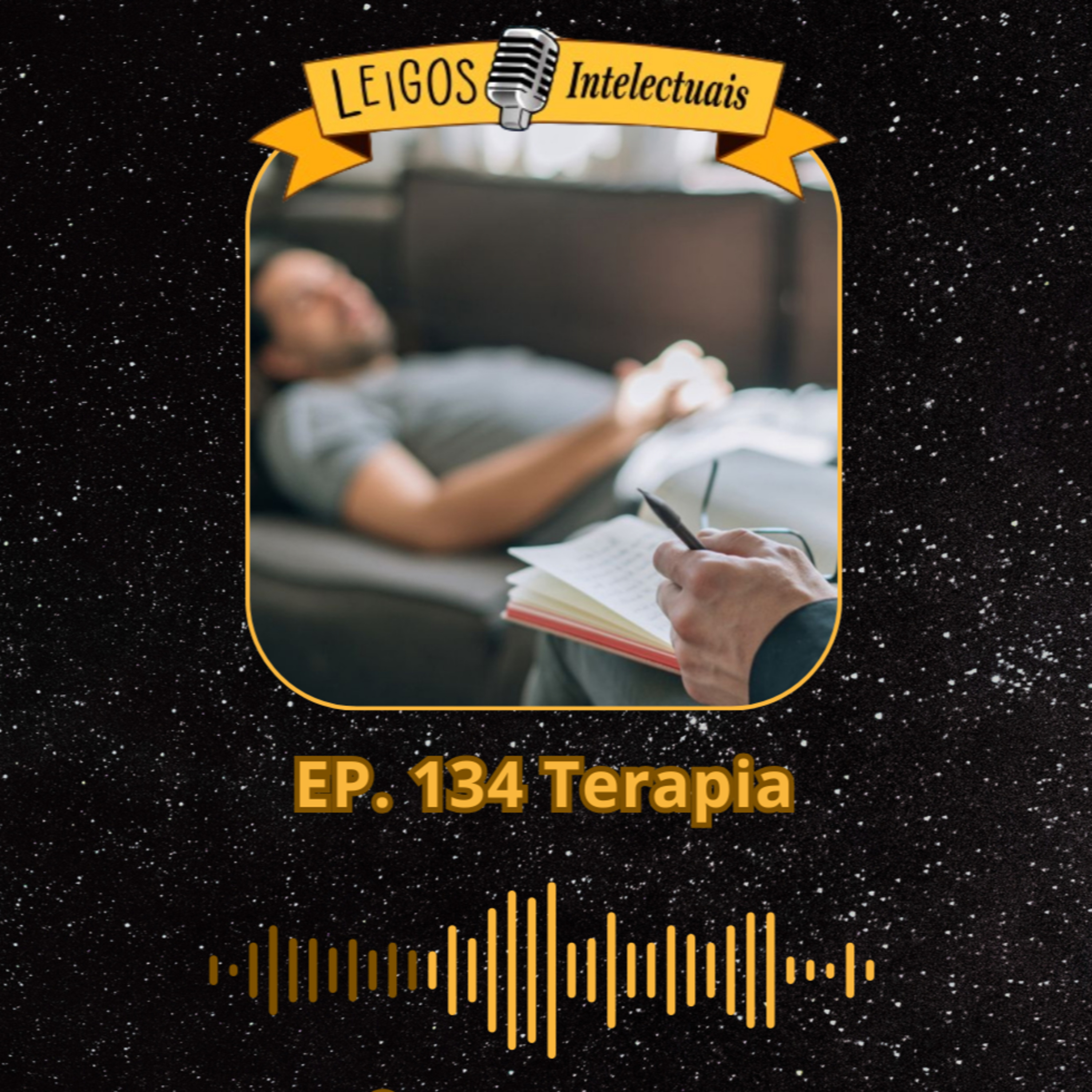 EP. 134 Terapia