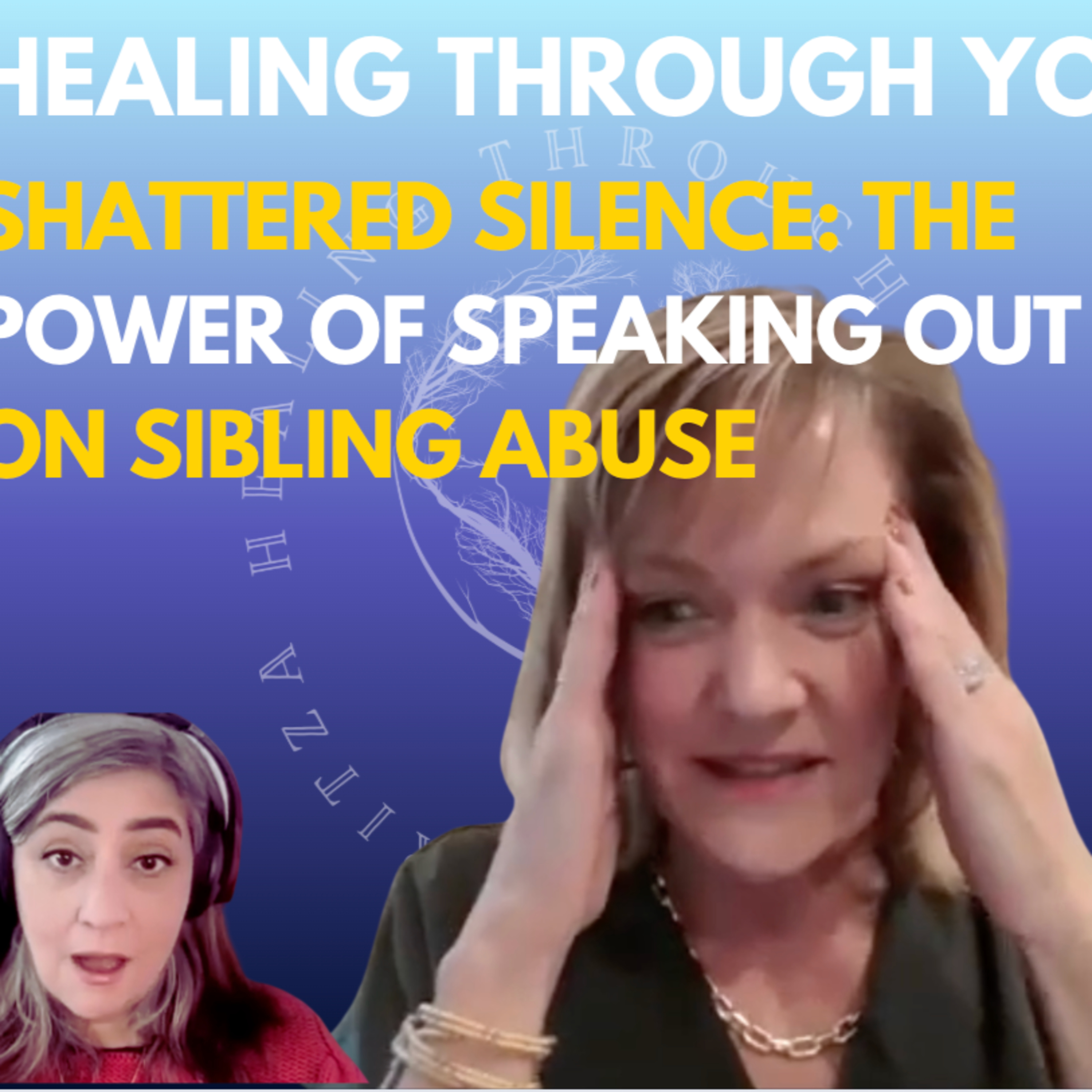 SHATTERED SILENCE: THE POWER OF SPEAKING OUT ON SIBLING ABUSE episode artwork