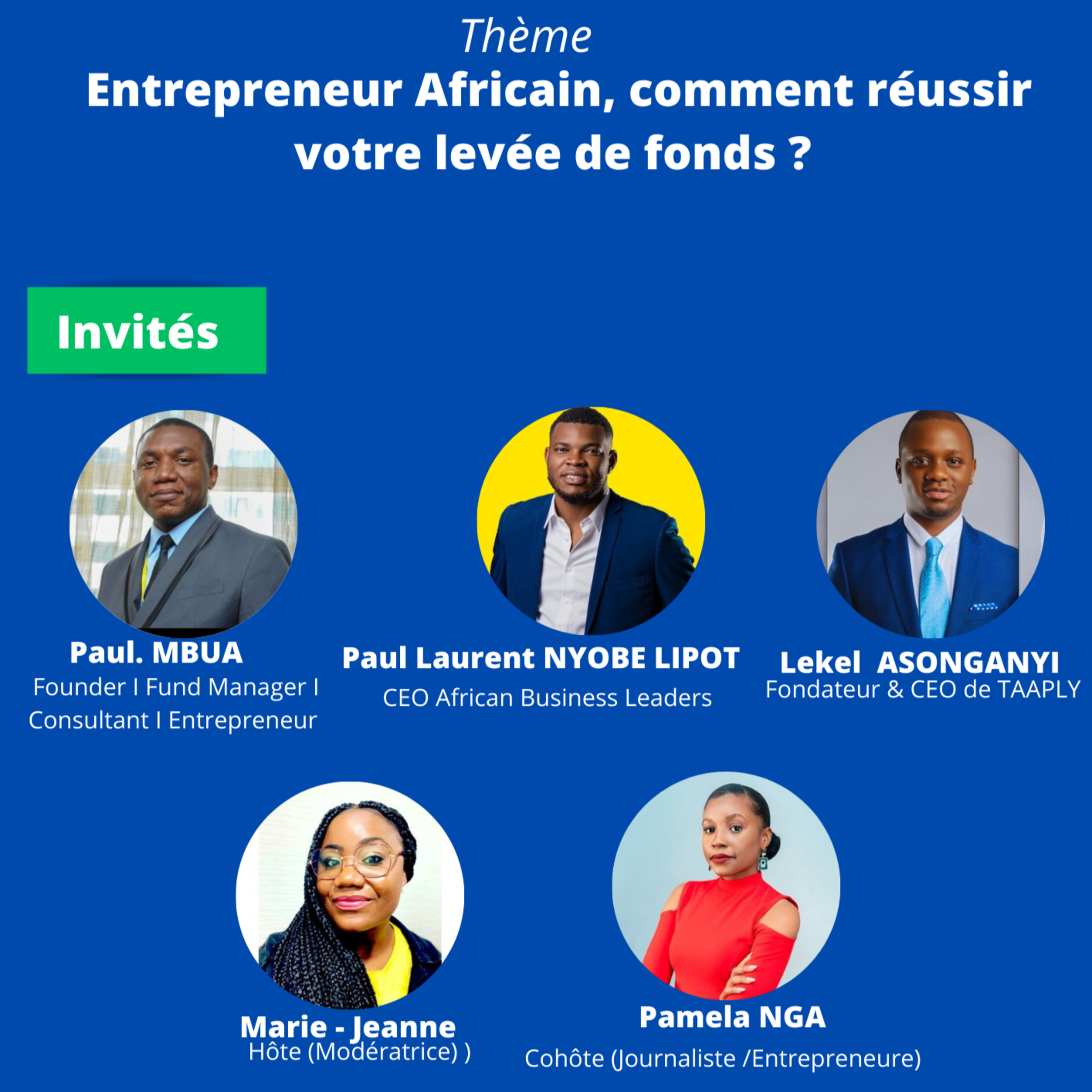 Business Talk_ Entrepreneur : Comment réussir votre levée de fonds en Afrique ? FR/ EN - PART 2