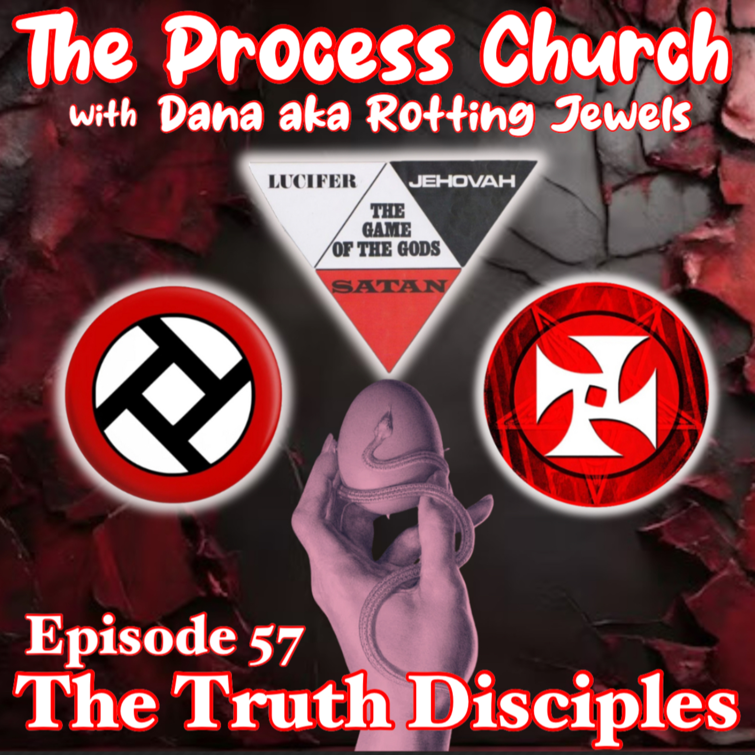 Episode 57 - The Process Church Of The Final Judgement, The Manson Family, The Son of Sam & The Re-Conciliation of Opposites - Part 1 - with researcher Dana aka Rotting Jewels episode artwork