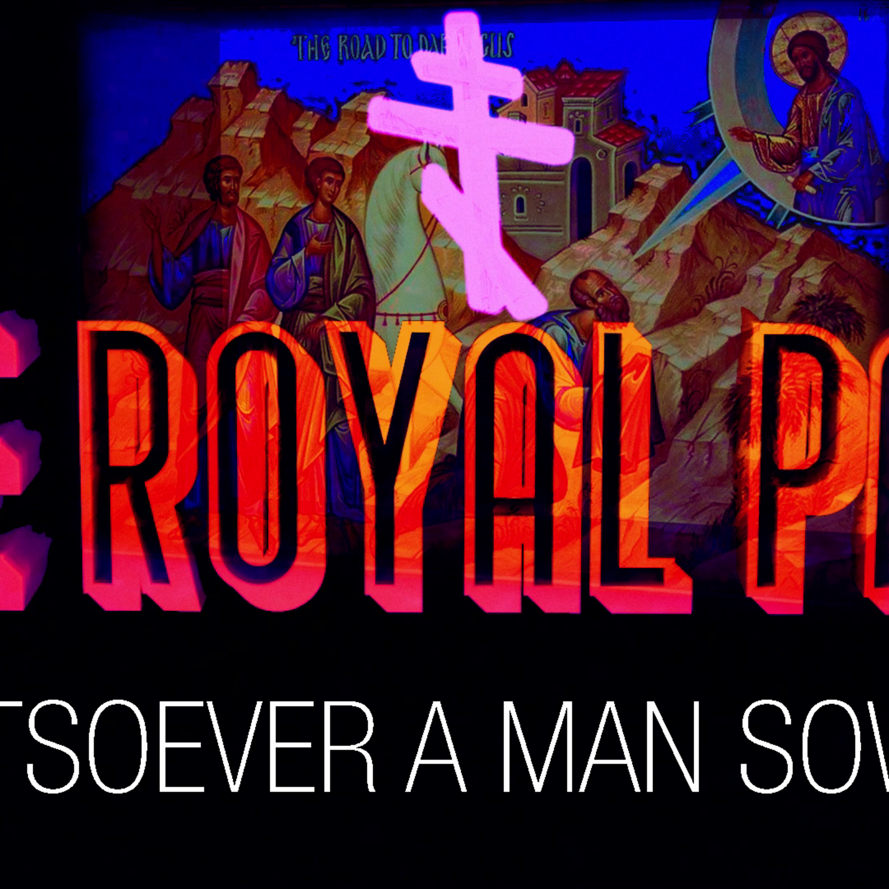 "Whatsoever A Man Soweth" (The Royal Path Ep 110)