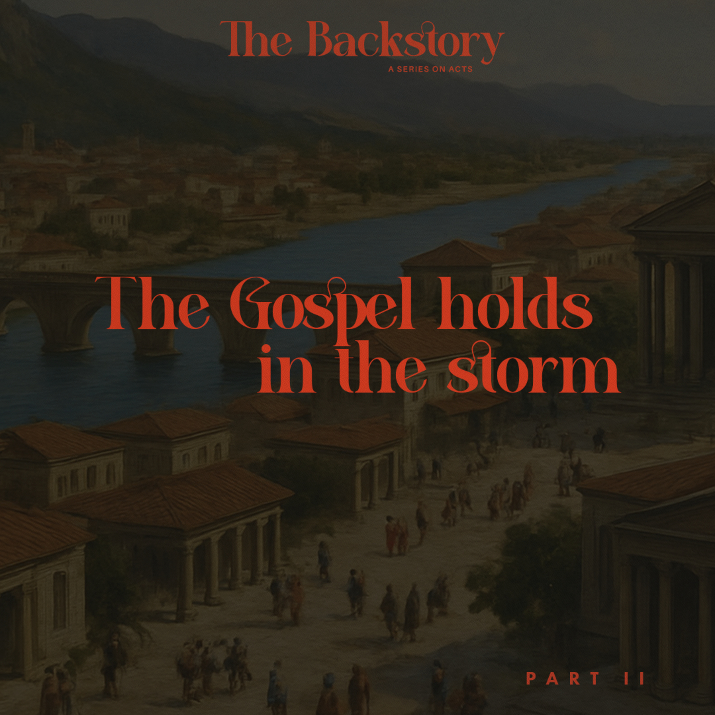 The Backstory - The Gospel holds in The Storm - Pastor Sam Miranda episode artwork