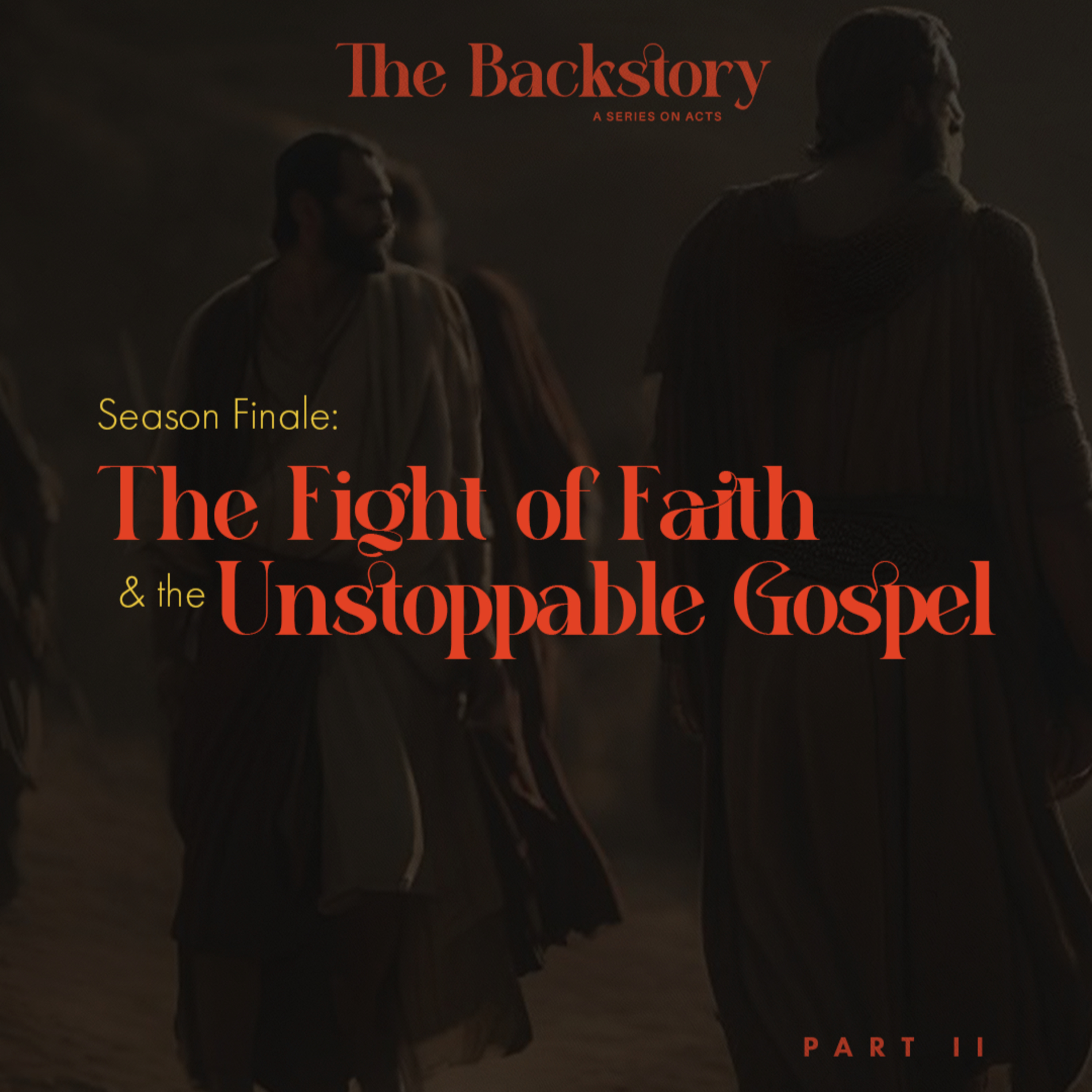 The Backstory - Season Finale_ The Fight of Faith & the Unstoppable Gospel - Pastor Carter Brown episode artwork