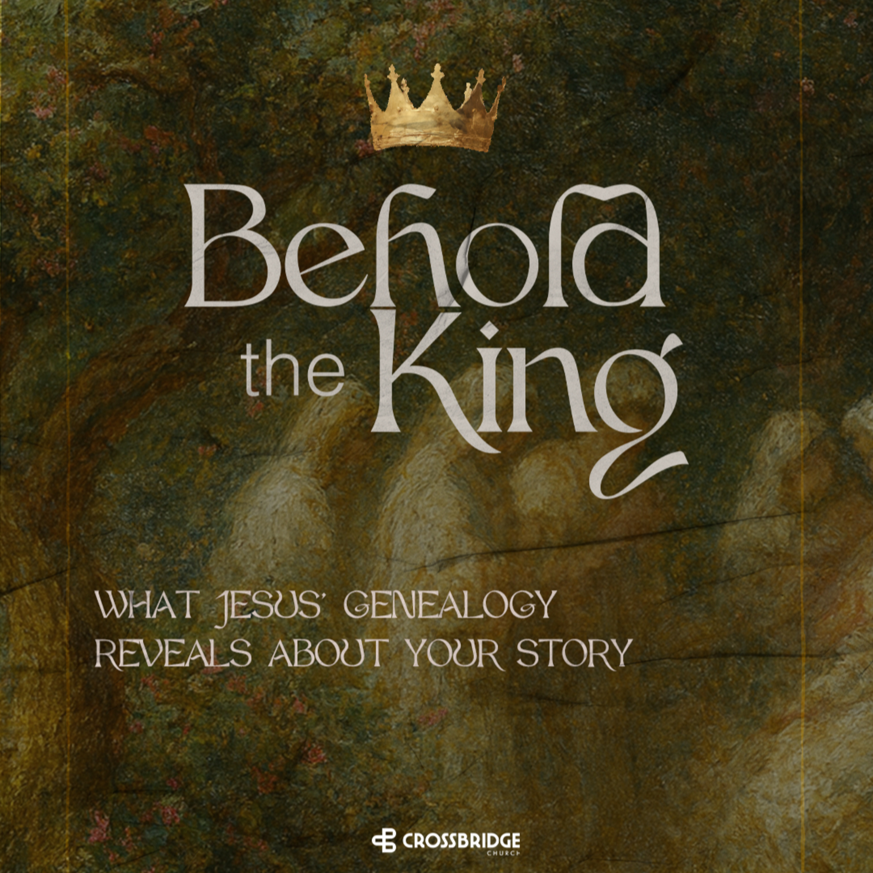 ADVENT - Behold the King - What Jesus' Genealogy Reveals About Your Story episode artwork