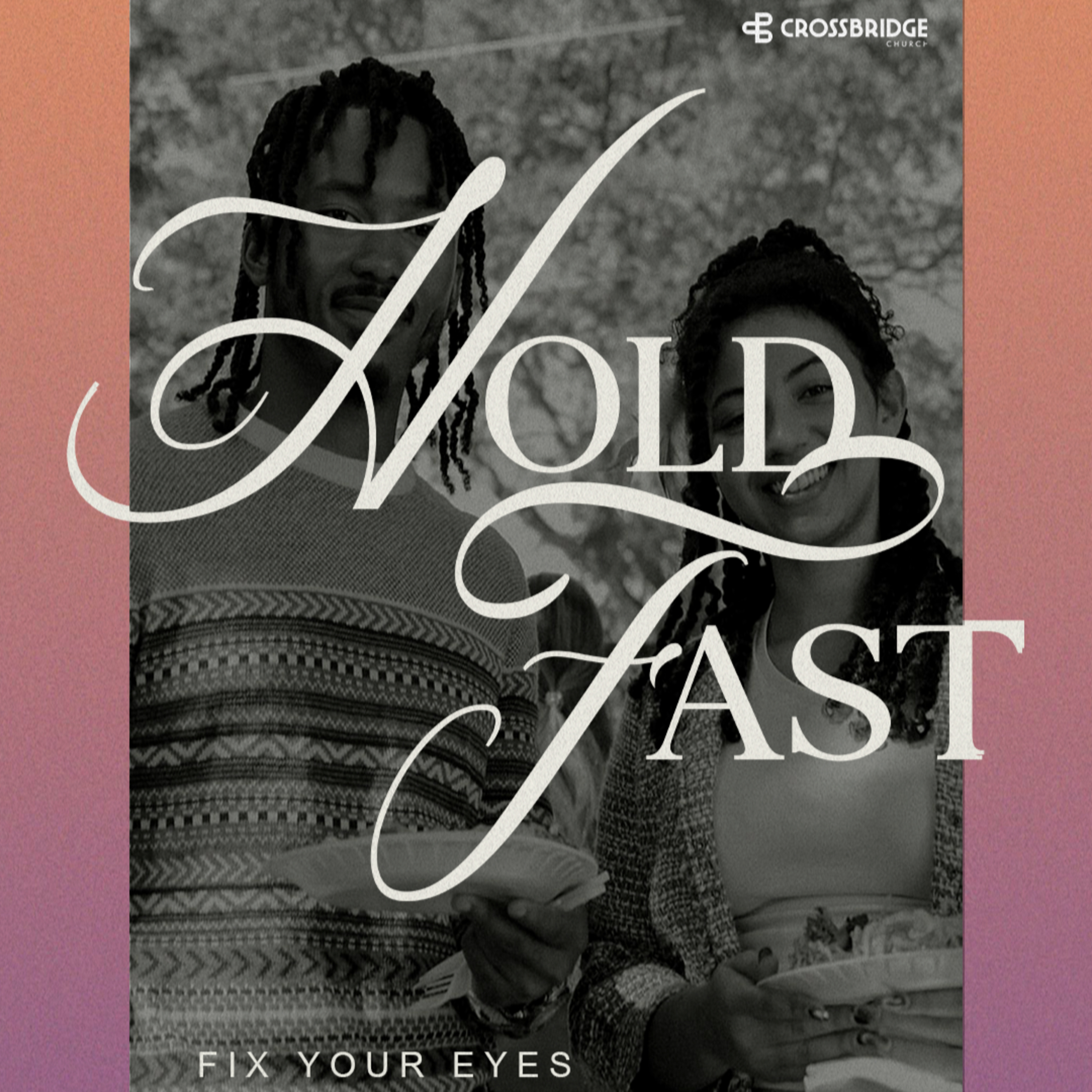 Hold Fast - Fix Your Eyes episode artwork