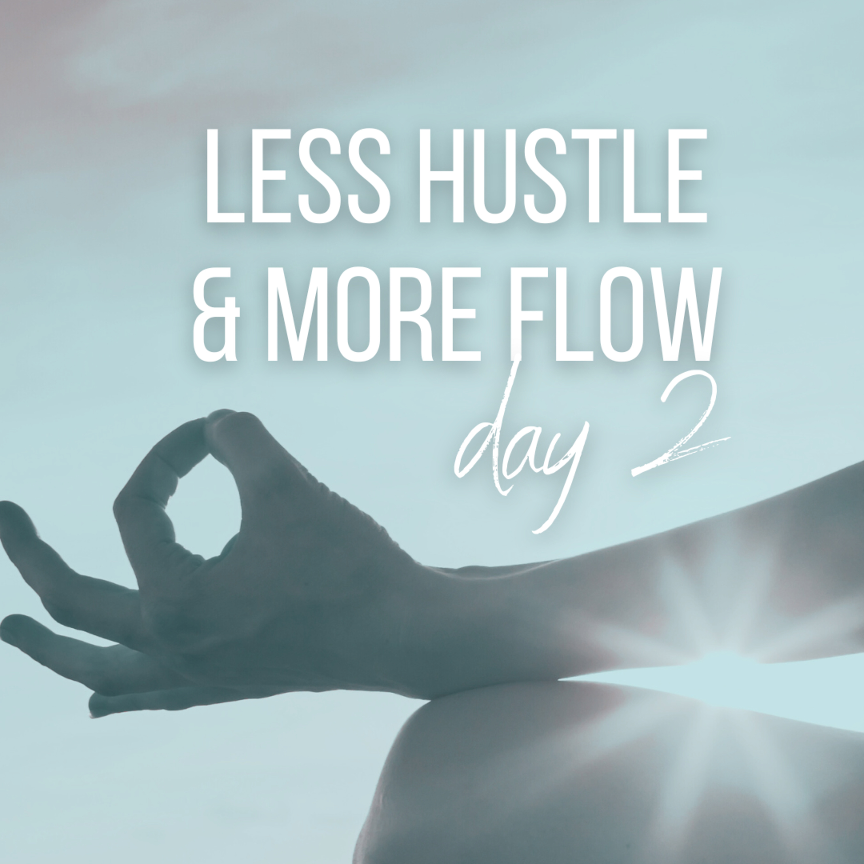 10 Minute Power Yoga PURPOSE | Day 2 - Less Hustle & More Flow Challenge episode artwork