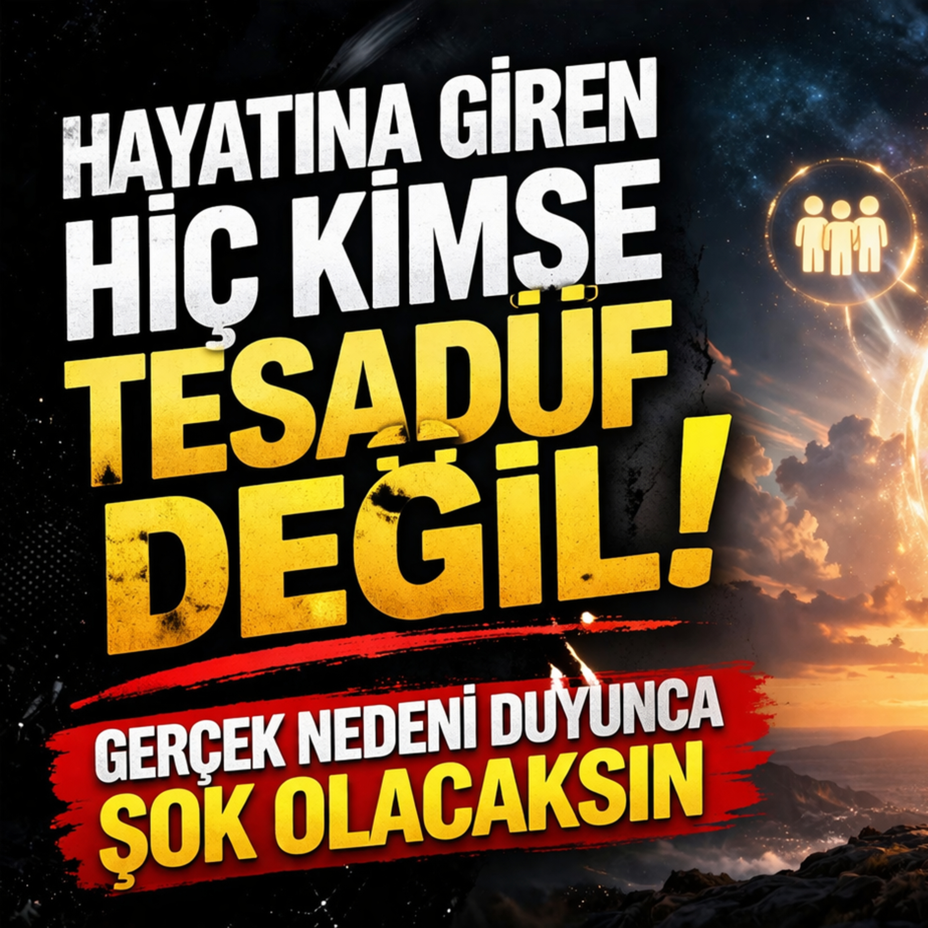 Hayatına Giren Hiç Kimse Tesadüf Değil! Gerçek Nedeni Duyunca Şok Olacaksın