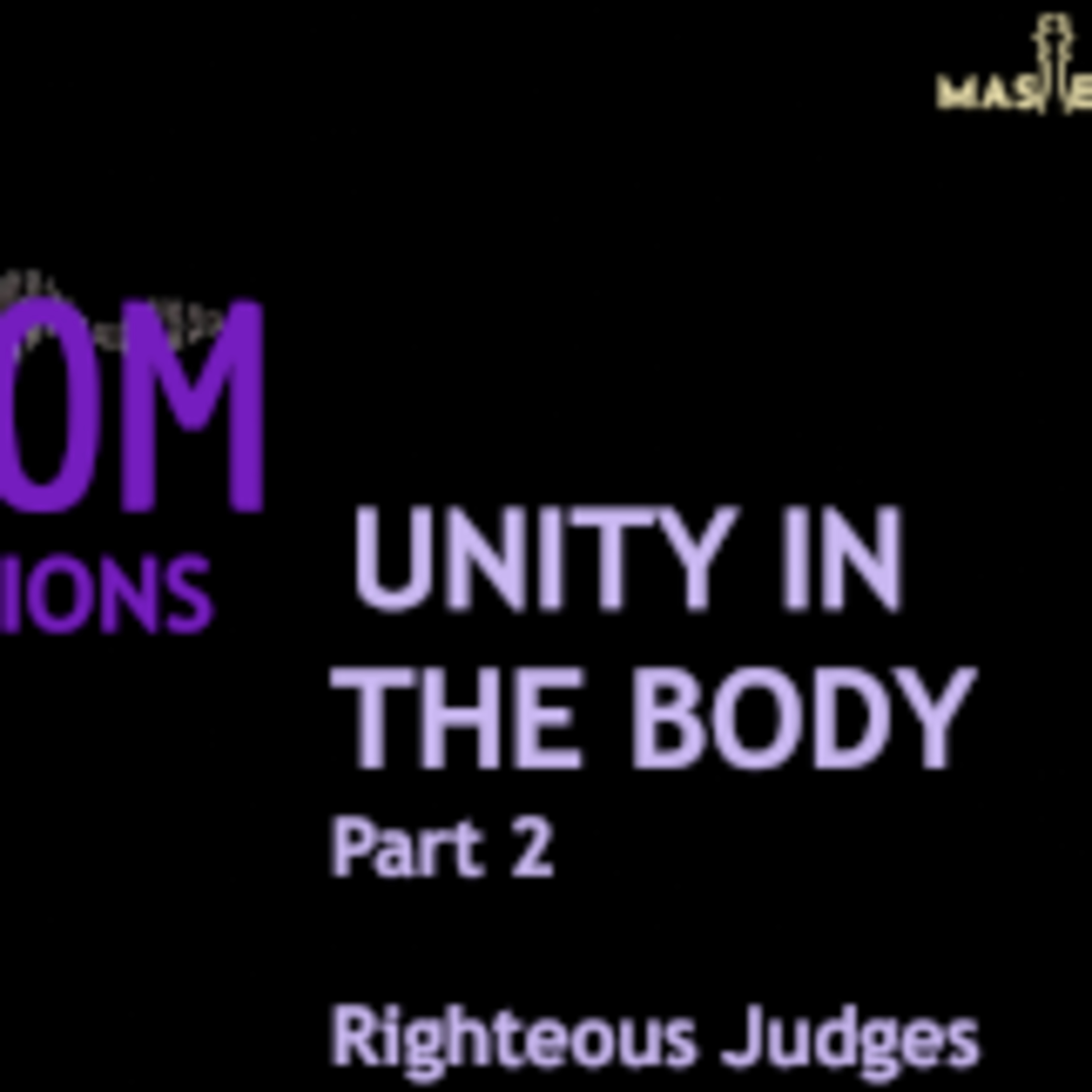 Kingdom Conversations - Unity In The Body: Righteous Judges episode artwork