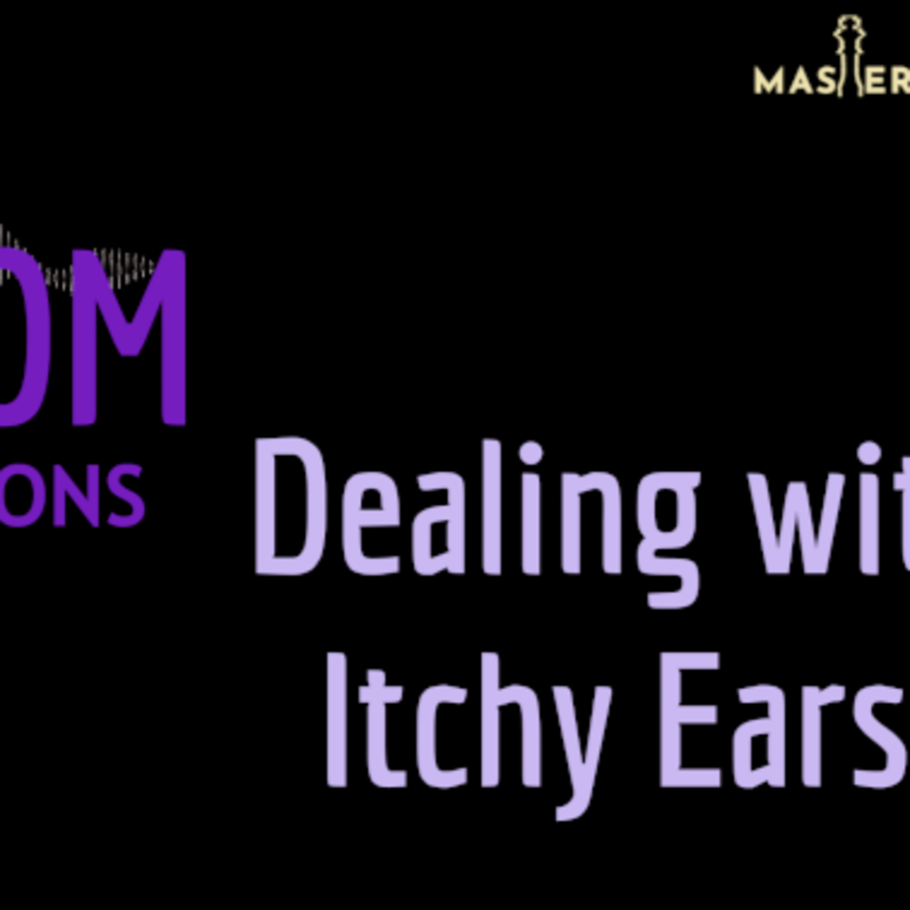 Kingdom Conversations: Dealing With ItchyEars episode artwork