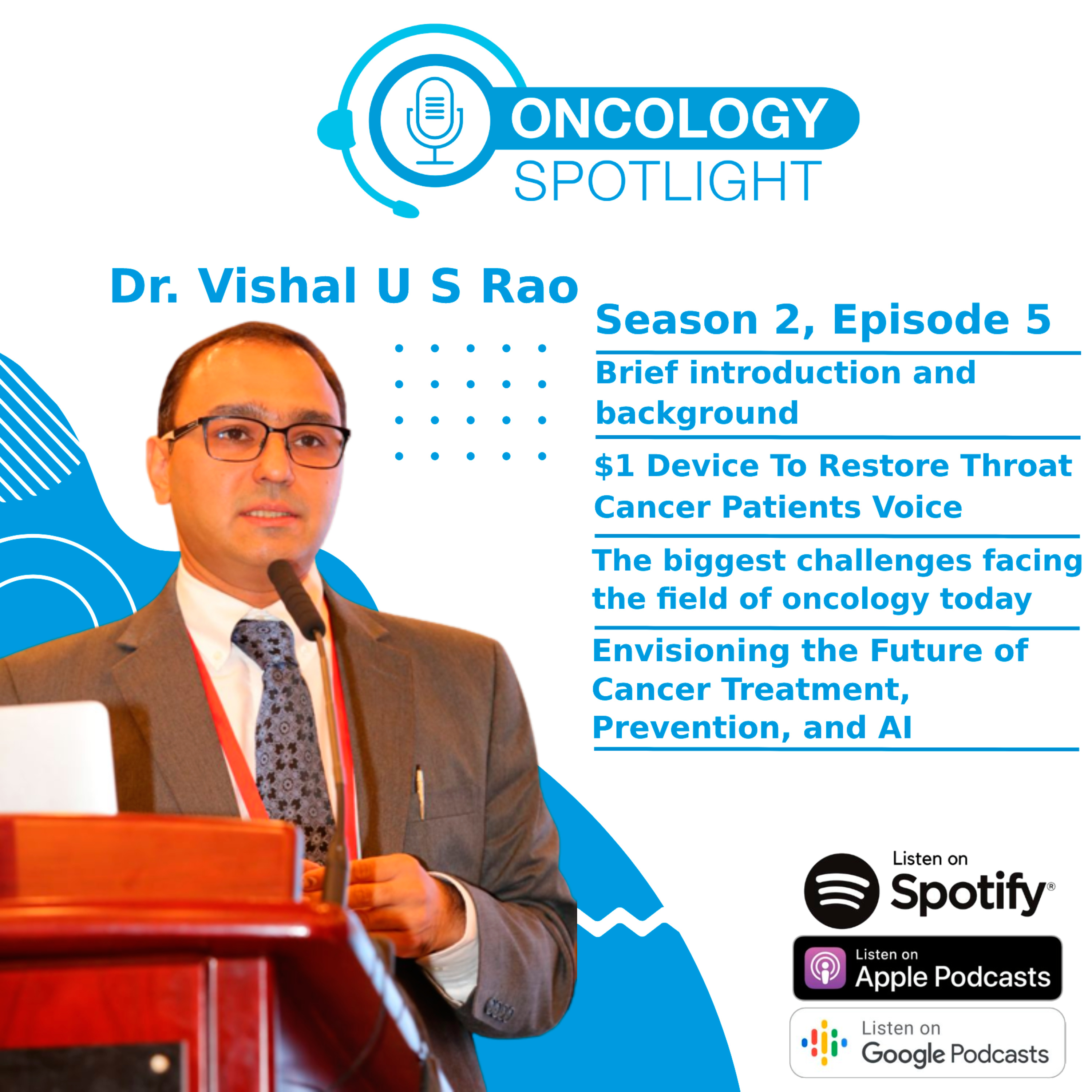 Oncology Spotlight with Dr. Vishal Rao: Innovative Approaches to Cancer Care and Prevention episode artwork