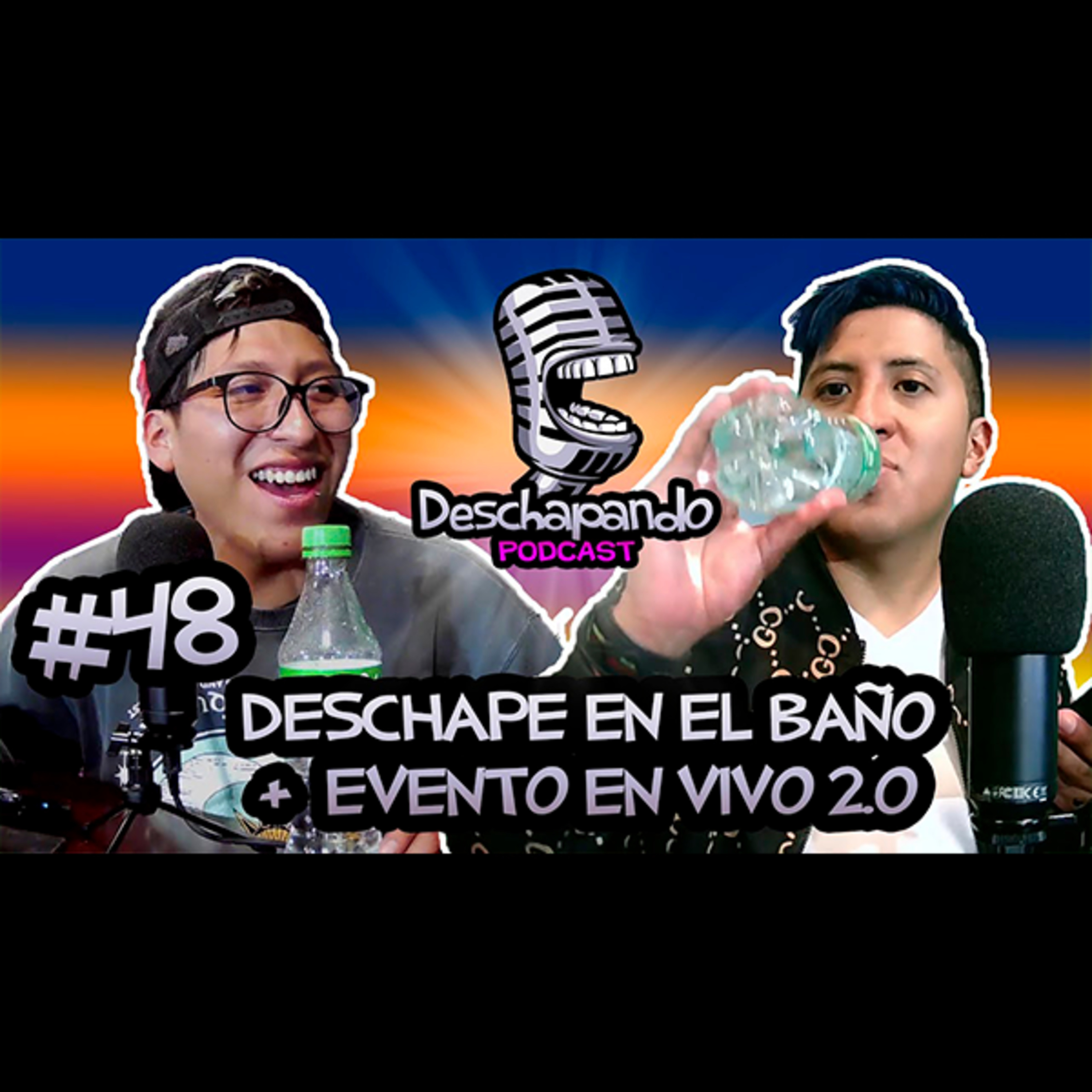 DESCHAPE EN EL BAÑO + EVENTO EN VIVO 2.0 episode artwork