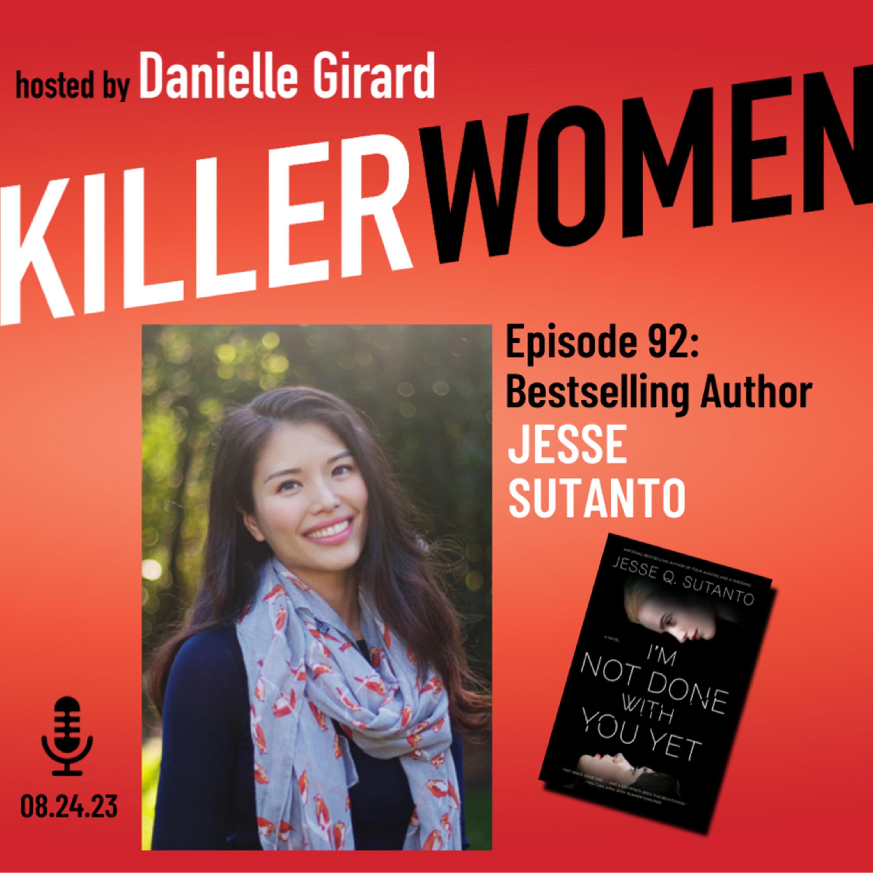 I'M NOT DONE WITH YOU YET: bestseller Jesse Sutanto talks her new thriller episode artwork