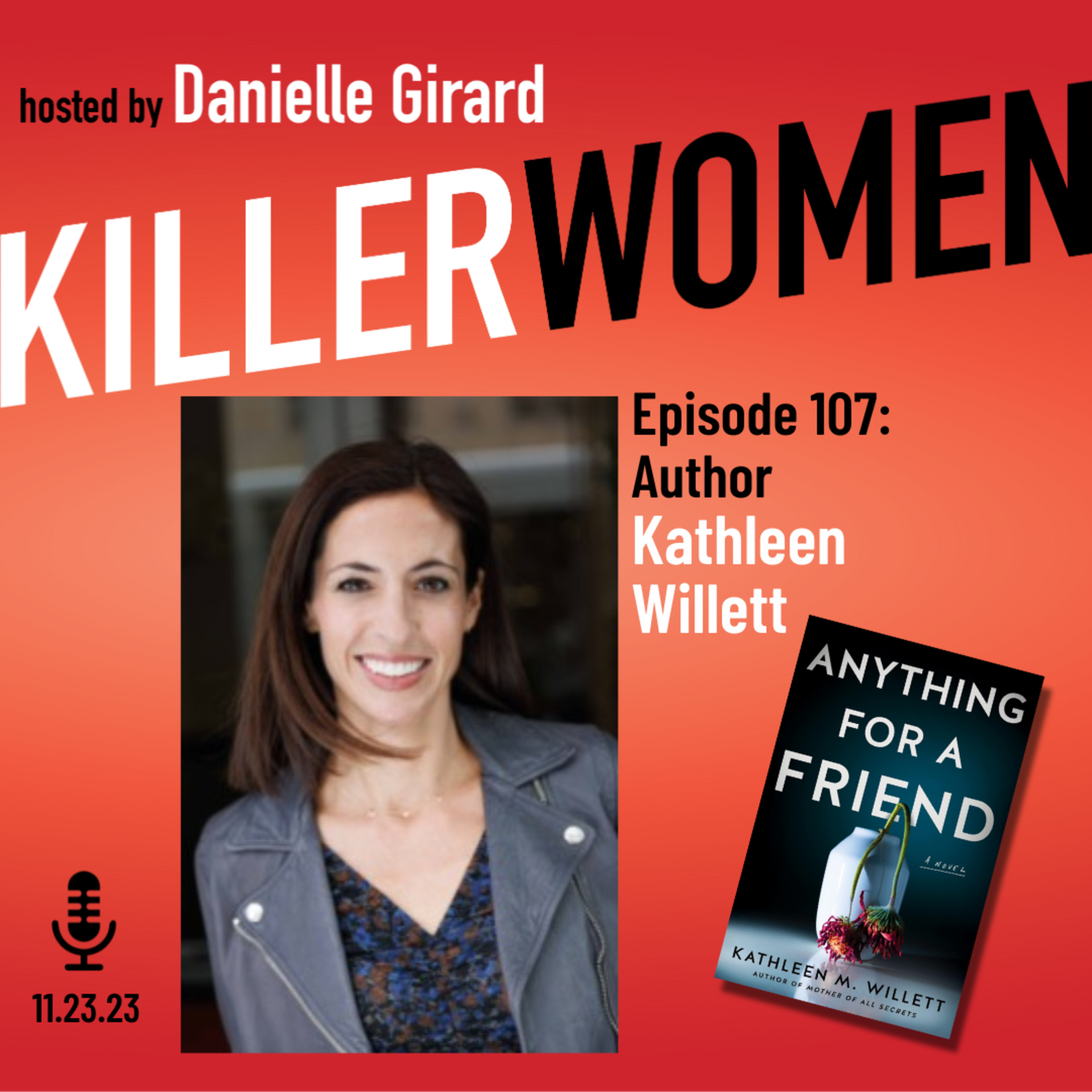 ANYTHING FOR A FRIEND: Kathleen Willett's new domestic suspense novel episode artwork