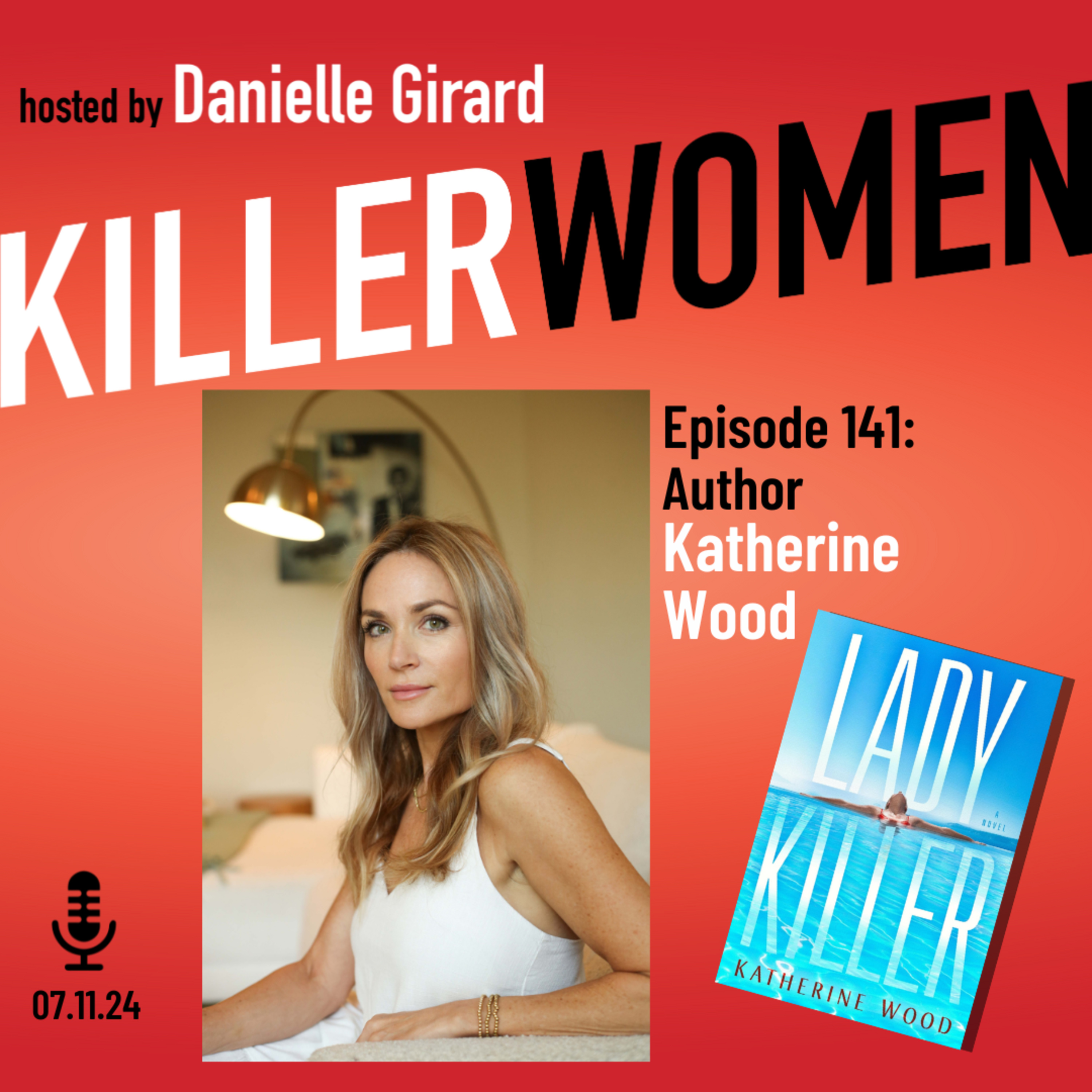 Katherine Wood: sun, sex, money and greed in her new escapist thriller LADY KILLER episode artwork