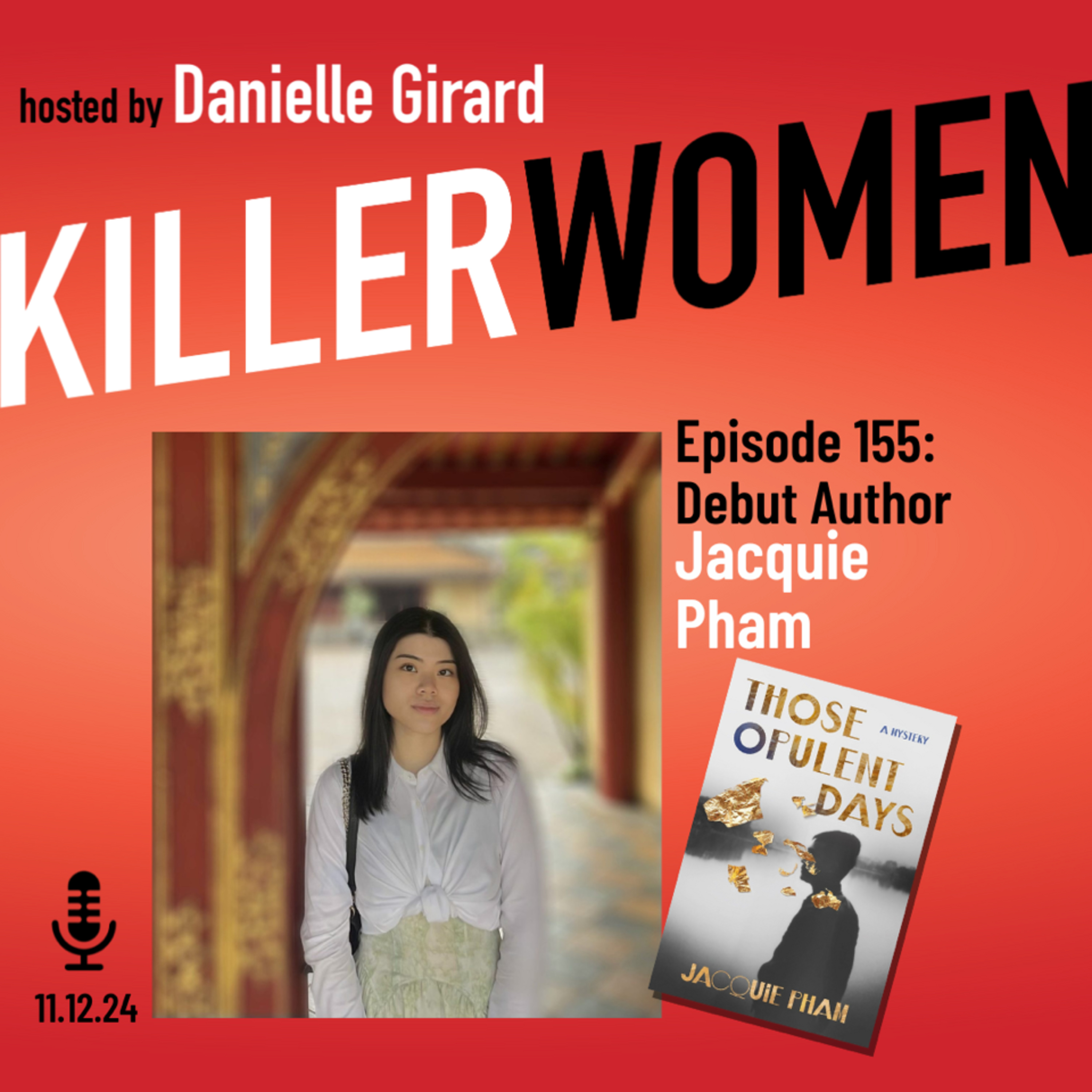 THOSE OPULENT DAYS: a conversation with Vietnamese-Australian debut author Jacquie Pham episode artwork