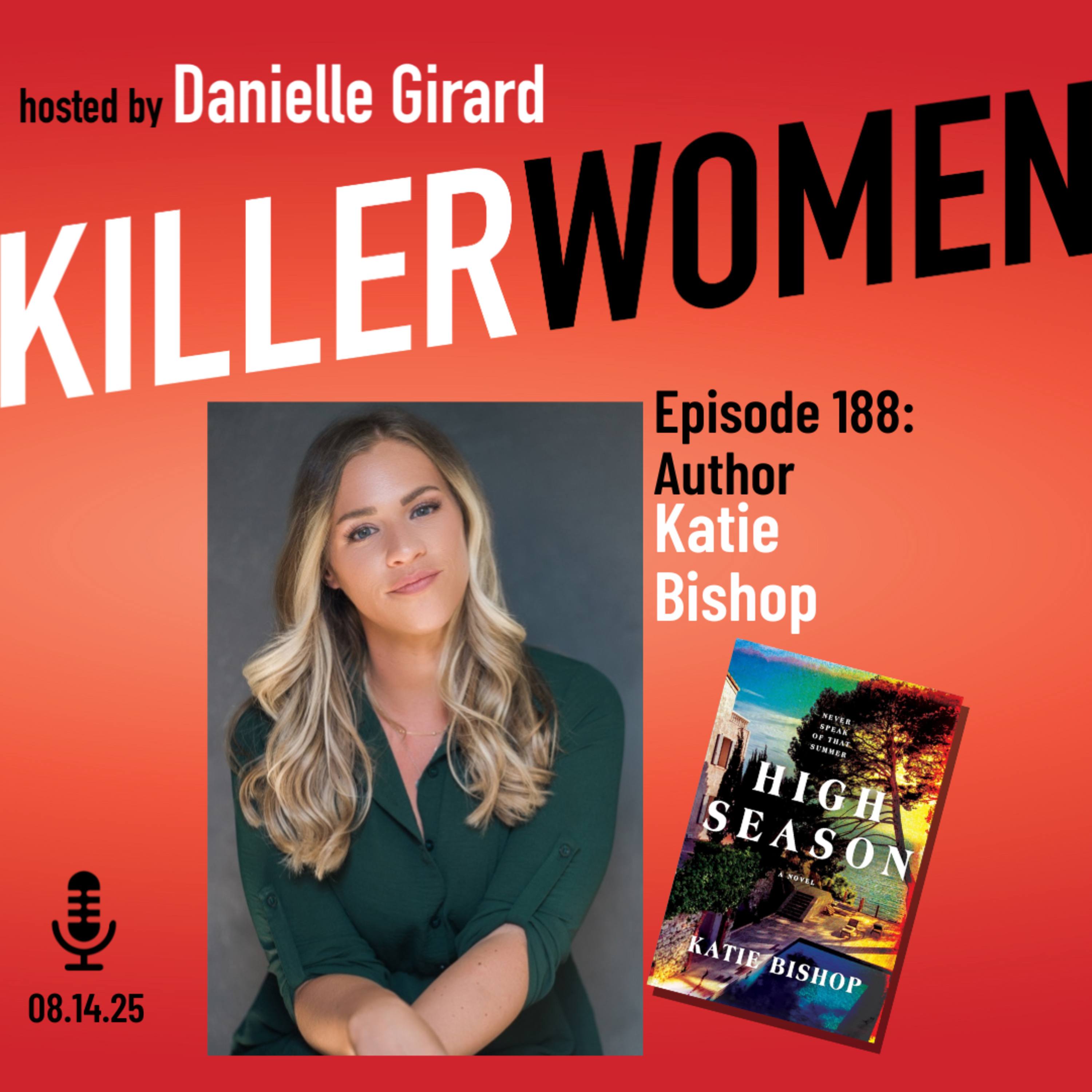 Katie Bishop: How True Crime and TikTok sparked her new thriller HIGH SEASON episode artwork